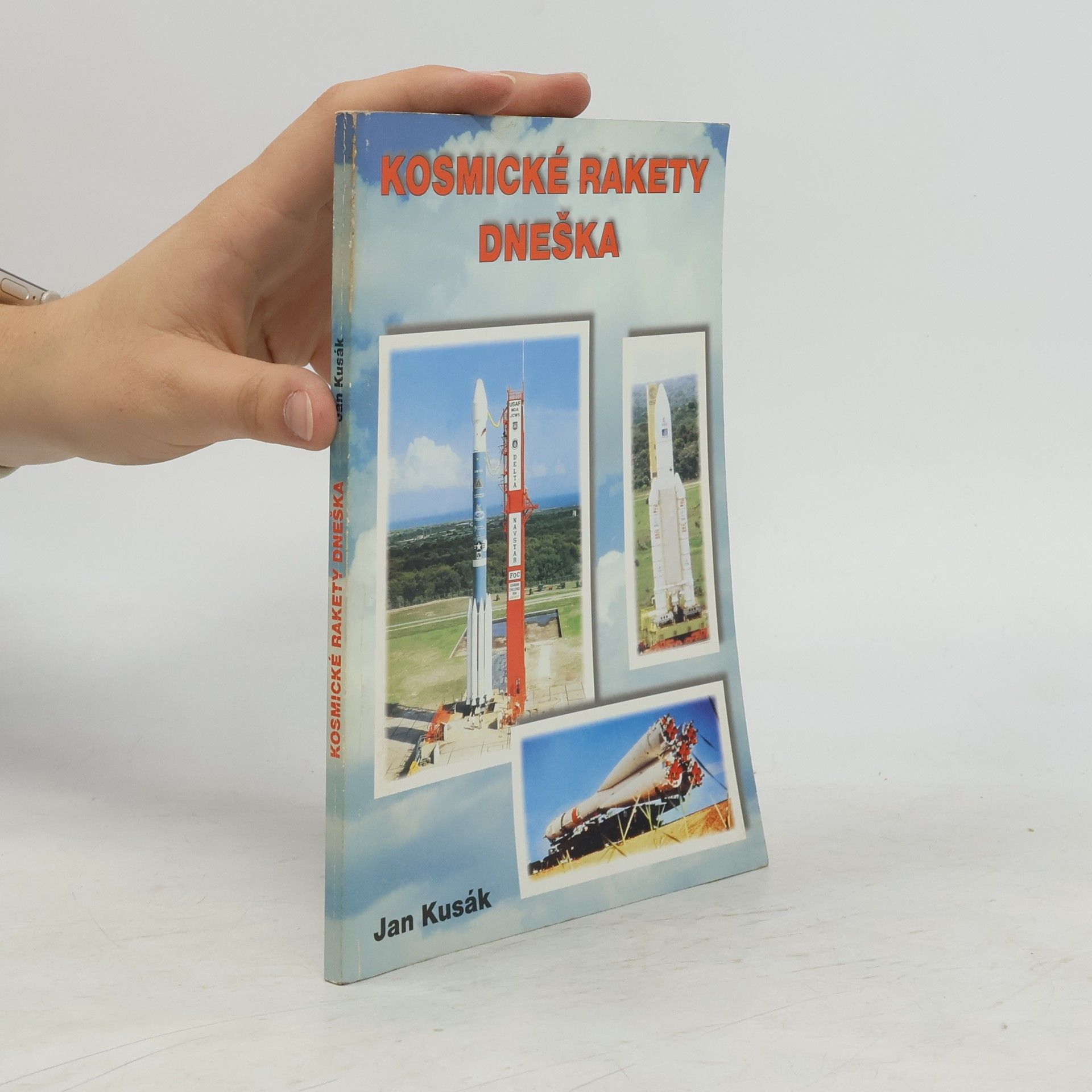 Jan Kusák Kosmické rakety dneška