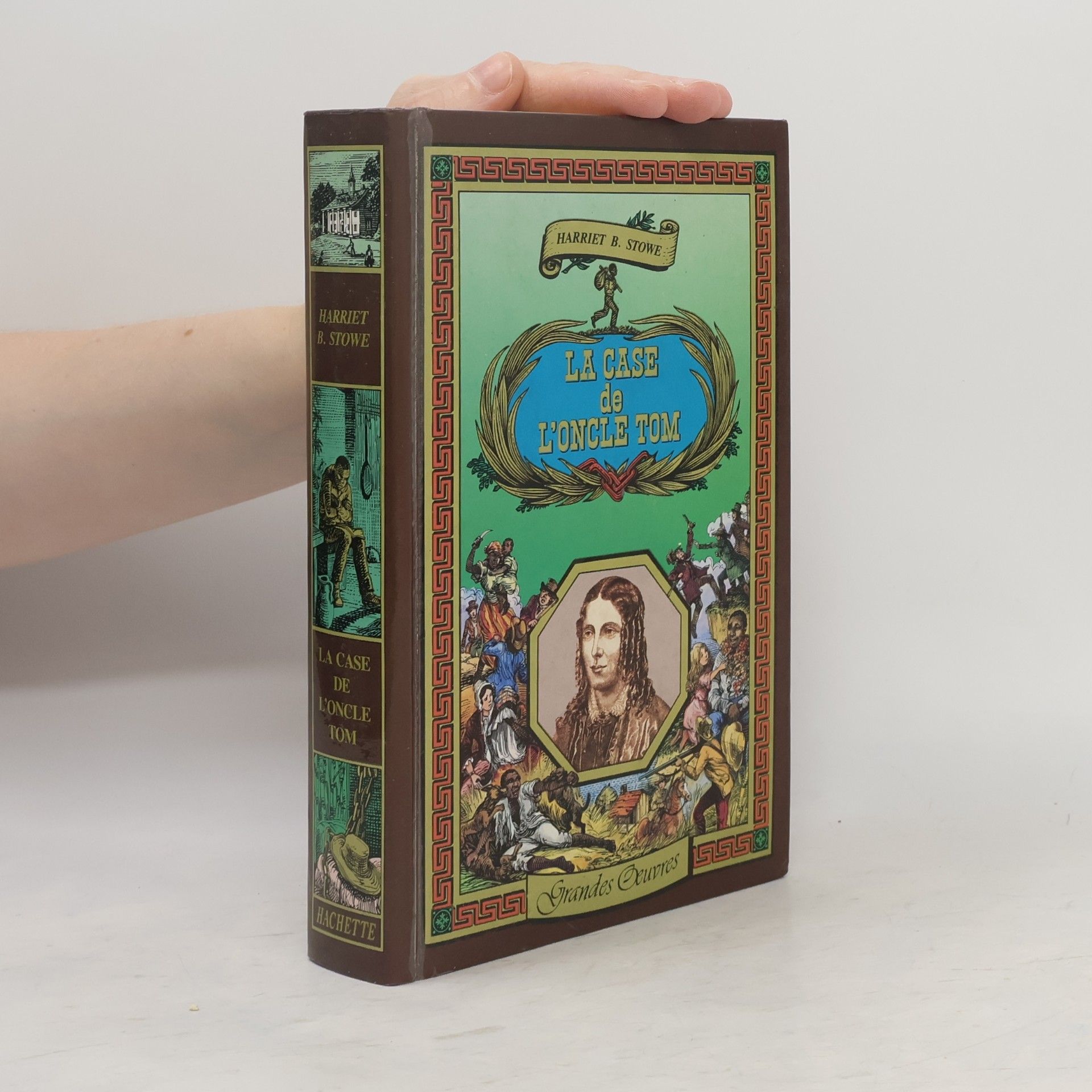 Harriet Beecher Stowe Grandes Oeuvres: La case de l'oncle Tom