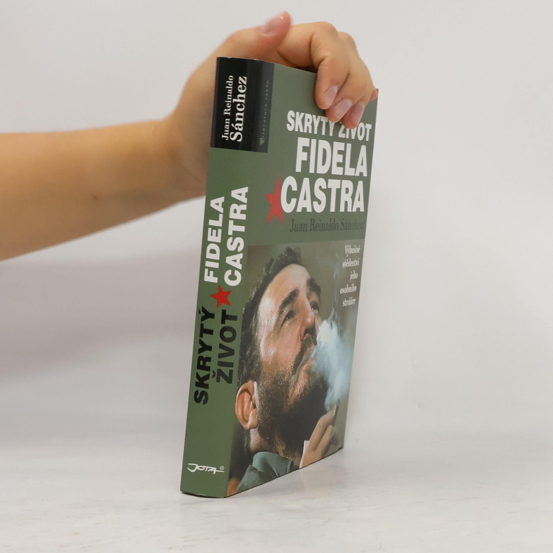 Juan Reinaldo Sánchez Skrytý život Fidela Castra