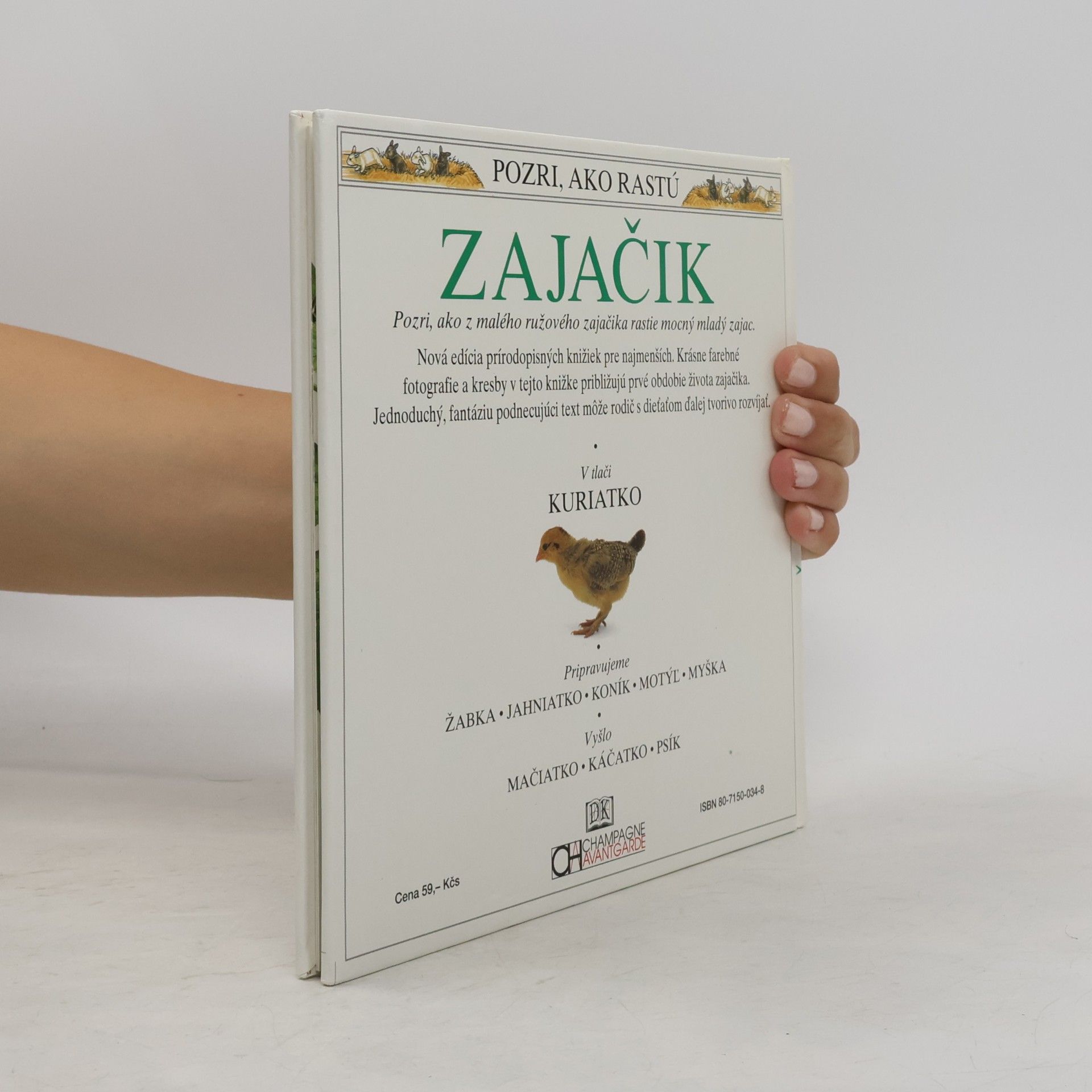 Pozri, ako rastú - 4: Zajačik