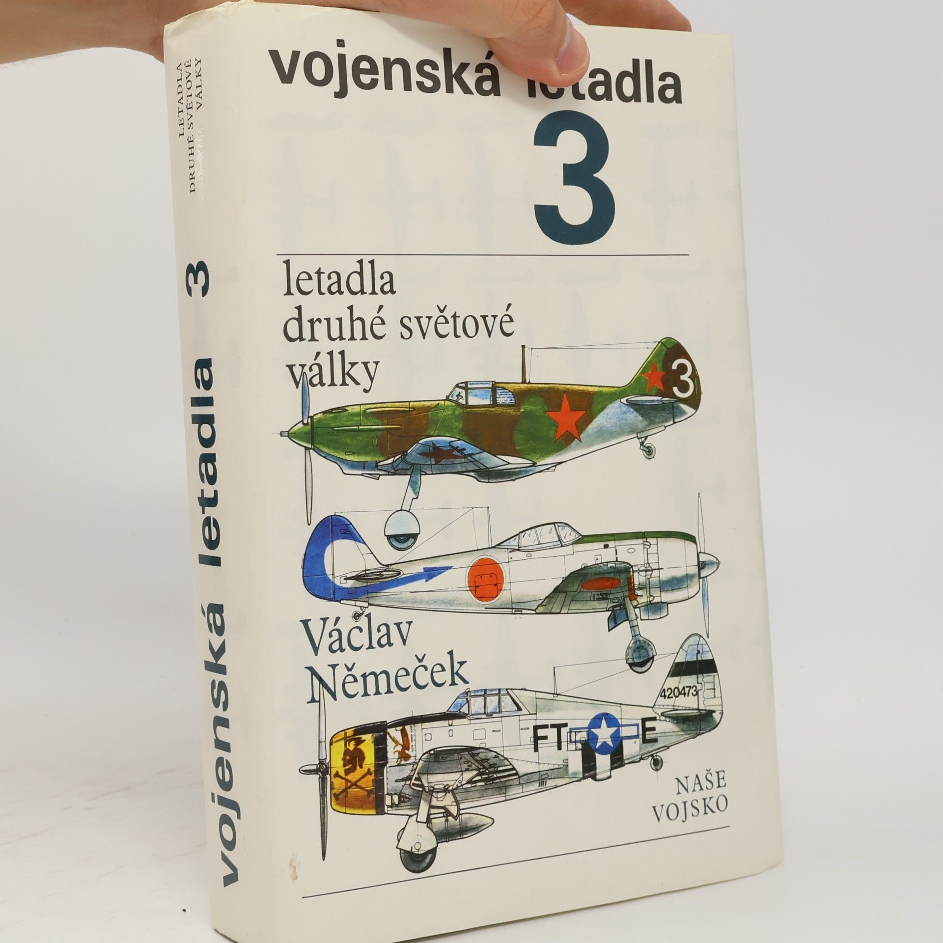 Václav Němeček Vojenská letadla. Letadla druhé světové války 3. díl
