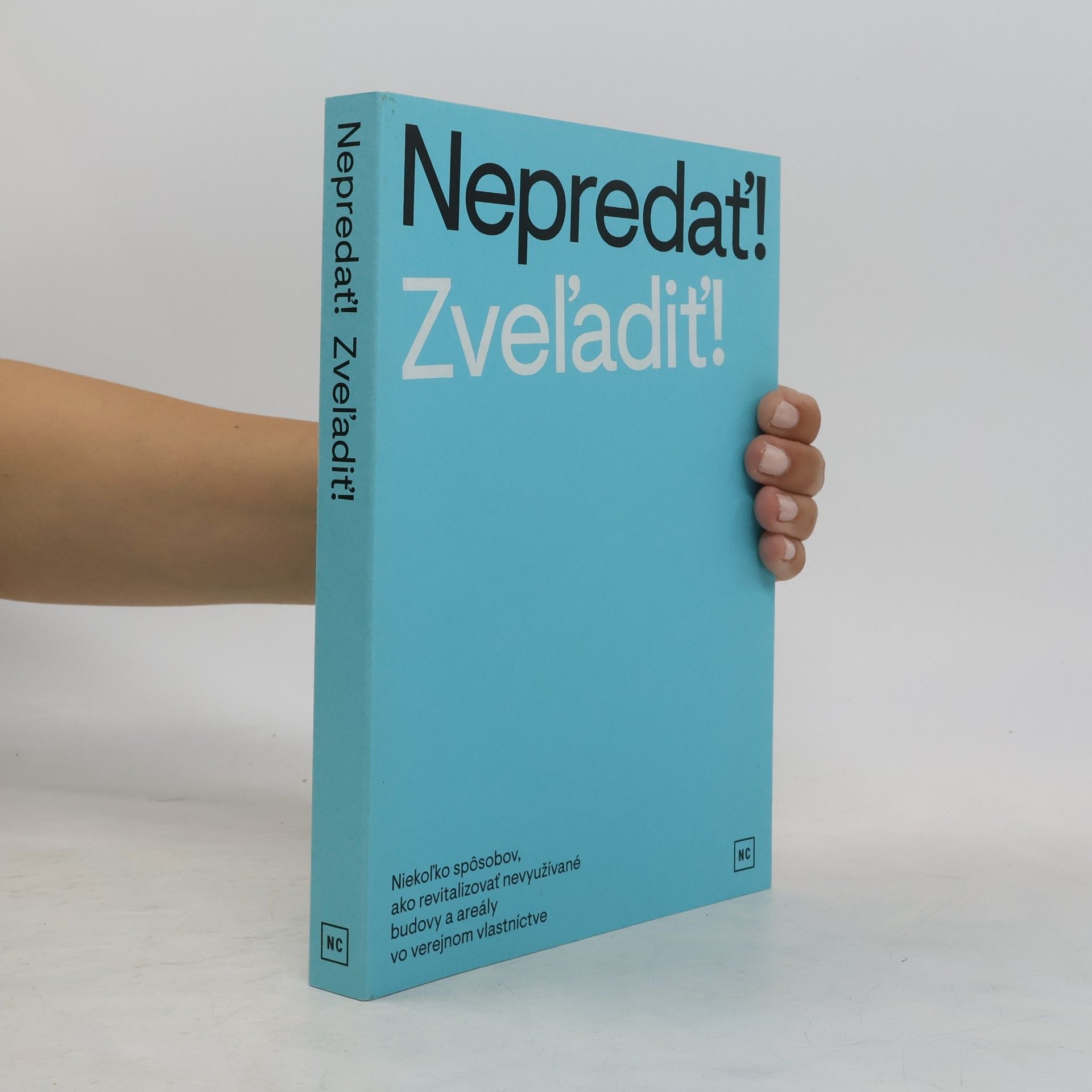 Milota Sidorová Nepredať! Zveľadiť!