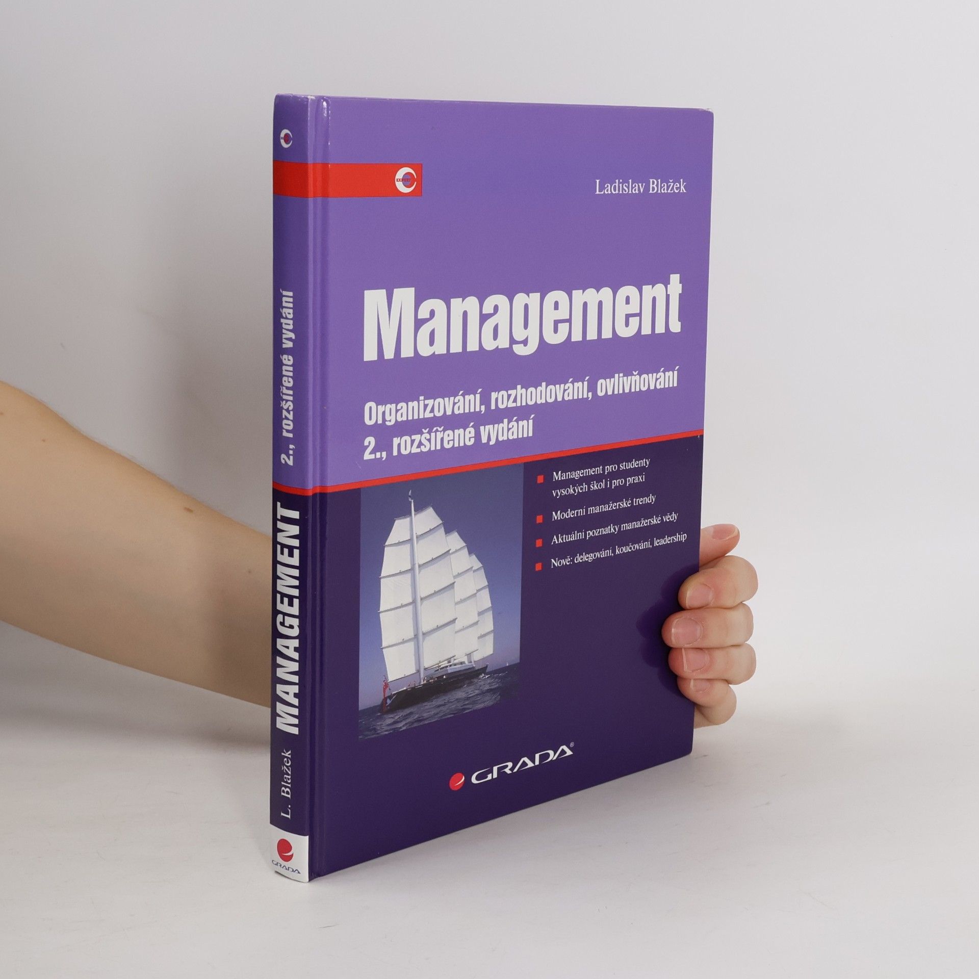 Ladislav Blažek Management. Organizování, rozhodování, ovlivňování