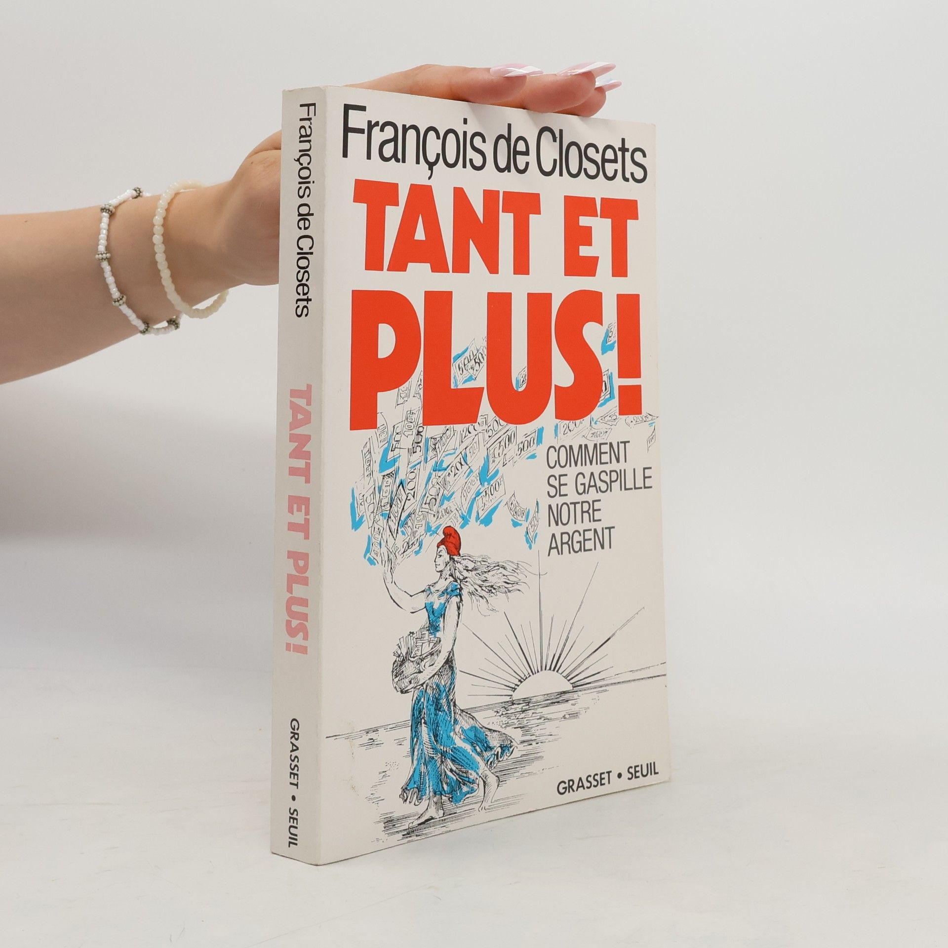 François de Closets Tant et plus!