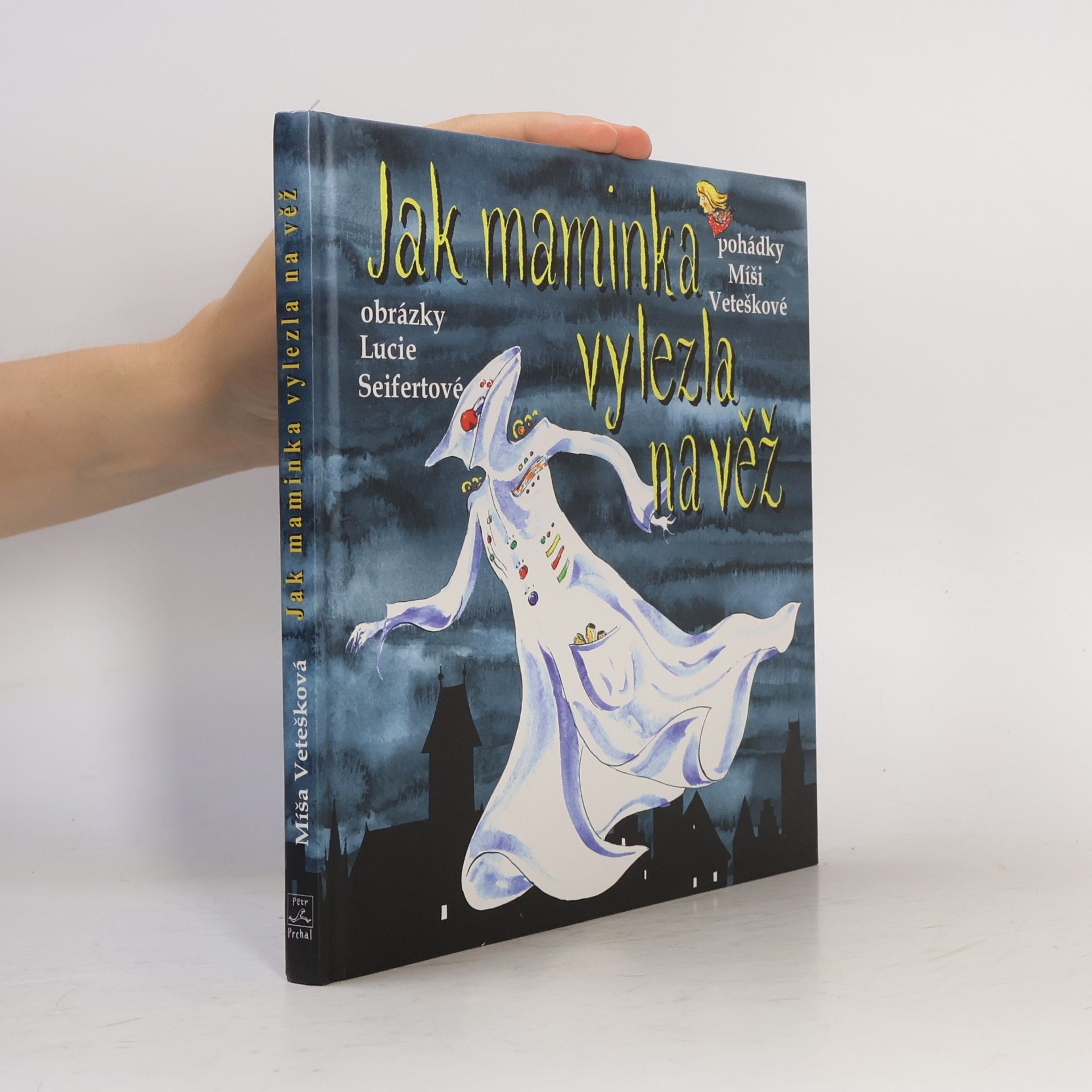 Michaela Vetešková Jak maminka vylezla na věž