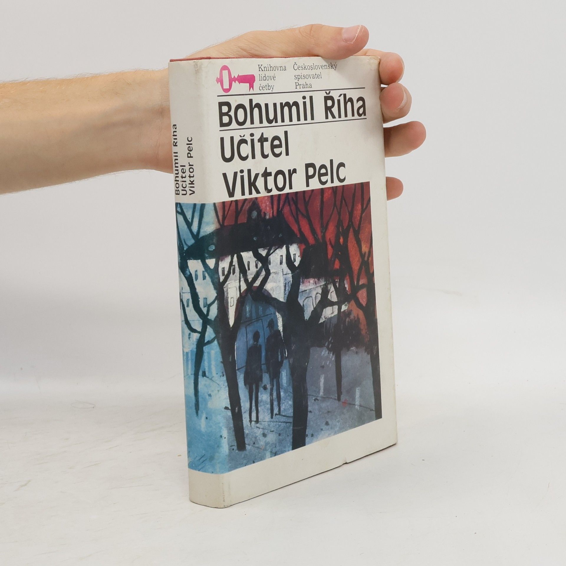 Bohumil Říha Učitel Viktor Pelc