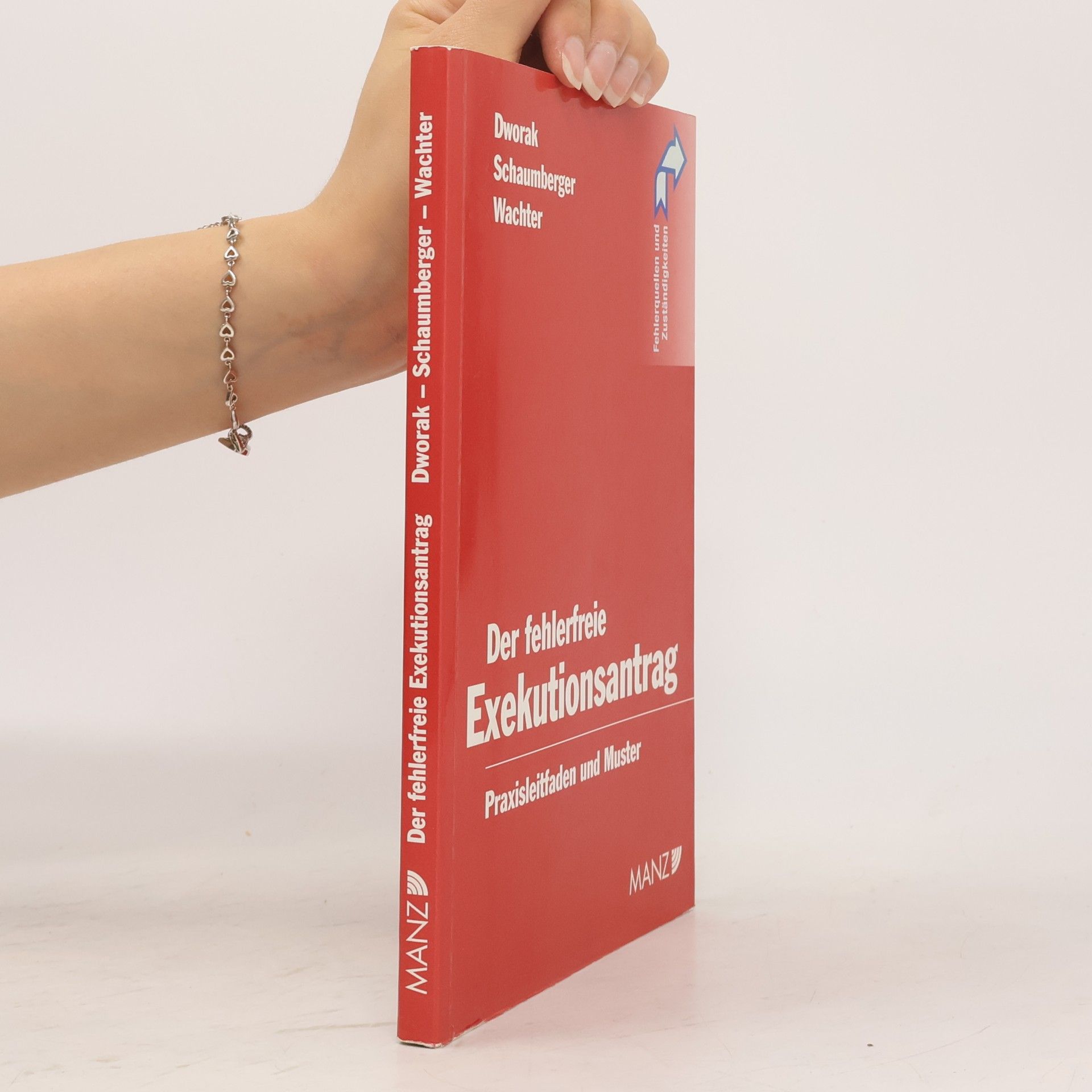 Johann Dworak Der fehlerfreie Exekutionsantrag