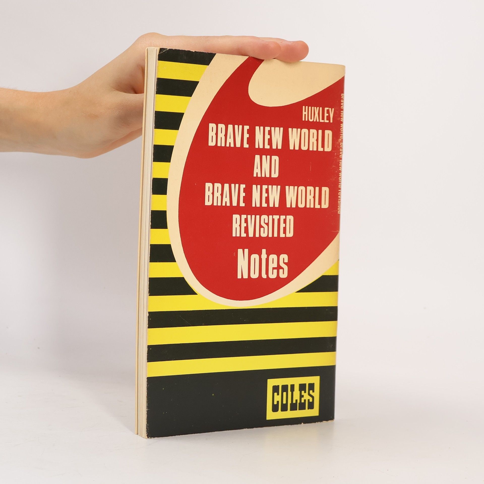 Aldous Huxley Brave New World and Brave New World Revisited