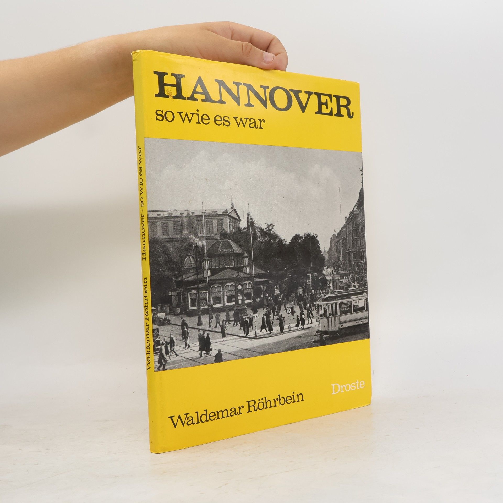 Waldemar R. Röhrbein Hannover, so wie es war