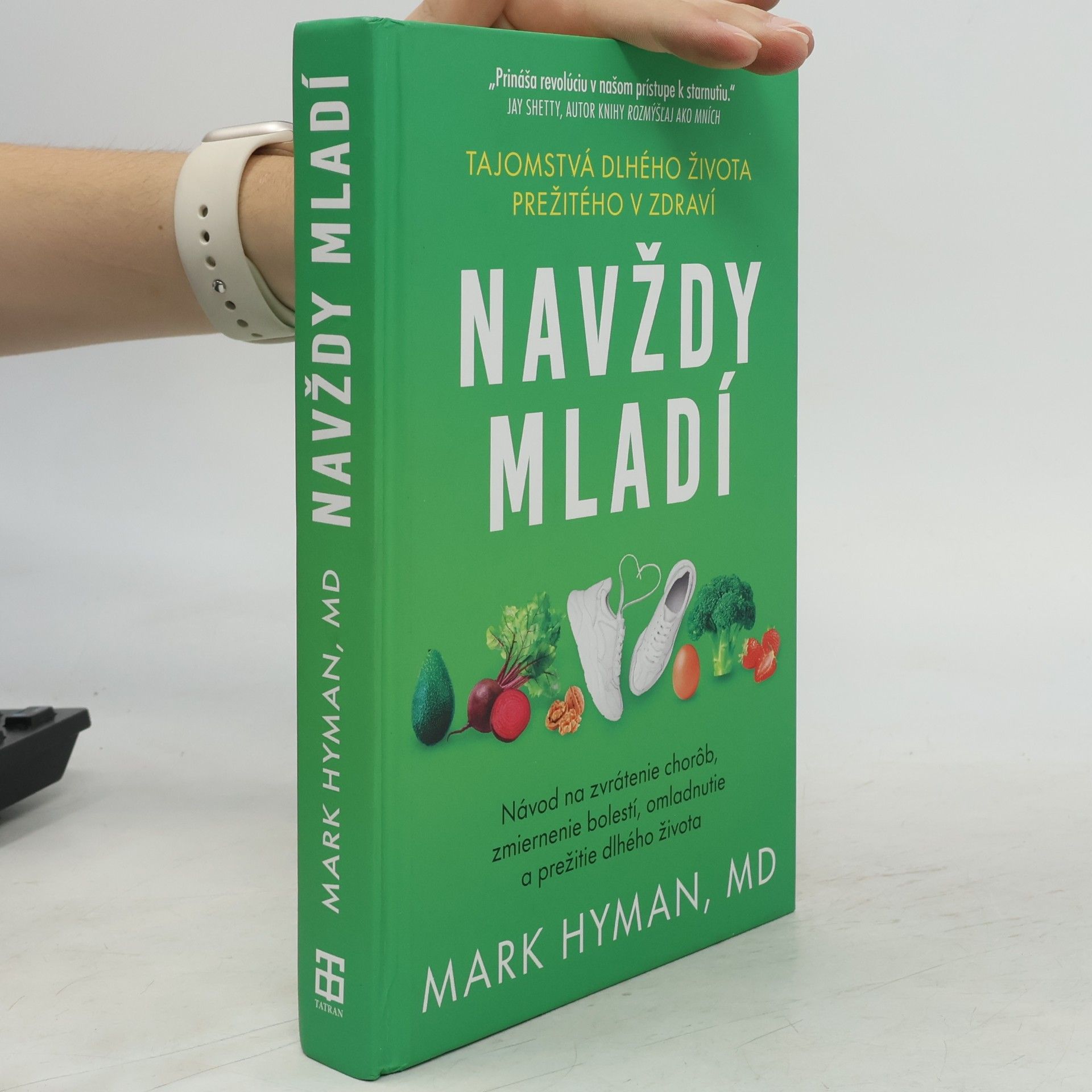 Mark Hyman Navždy mladí : tajomstvá dlhého života přežitého v zdraví
