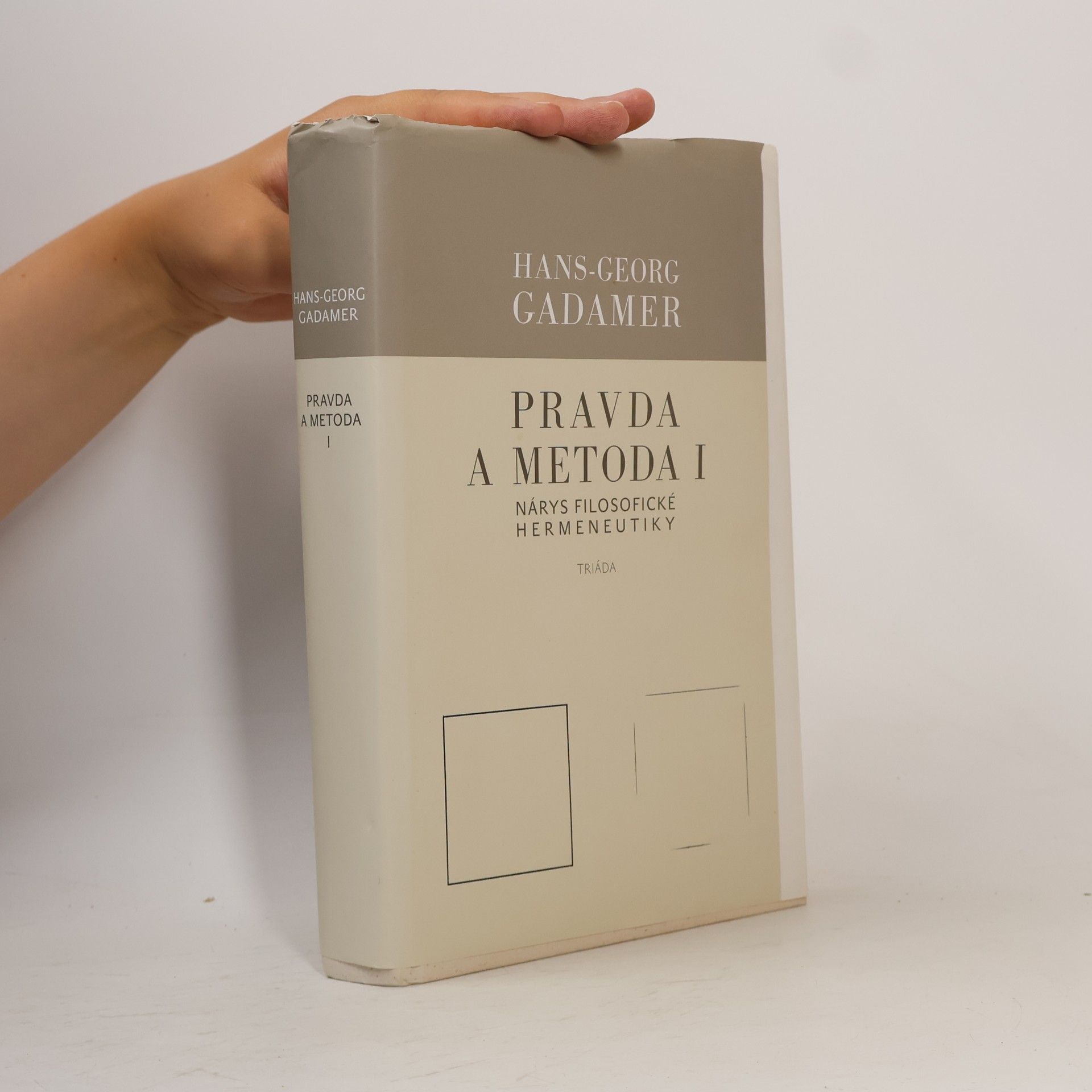 Hans-Georg Gadamer Pravda a metoda I. Nárys filosofické hermeneutiky
