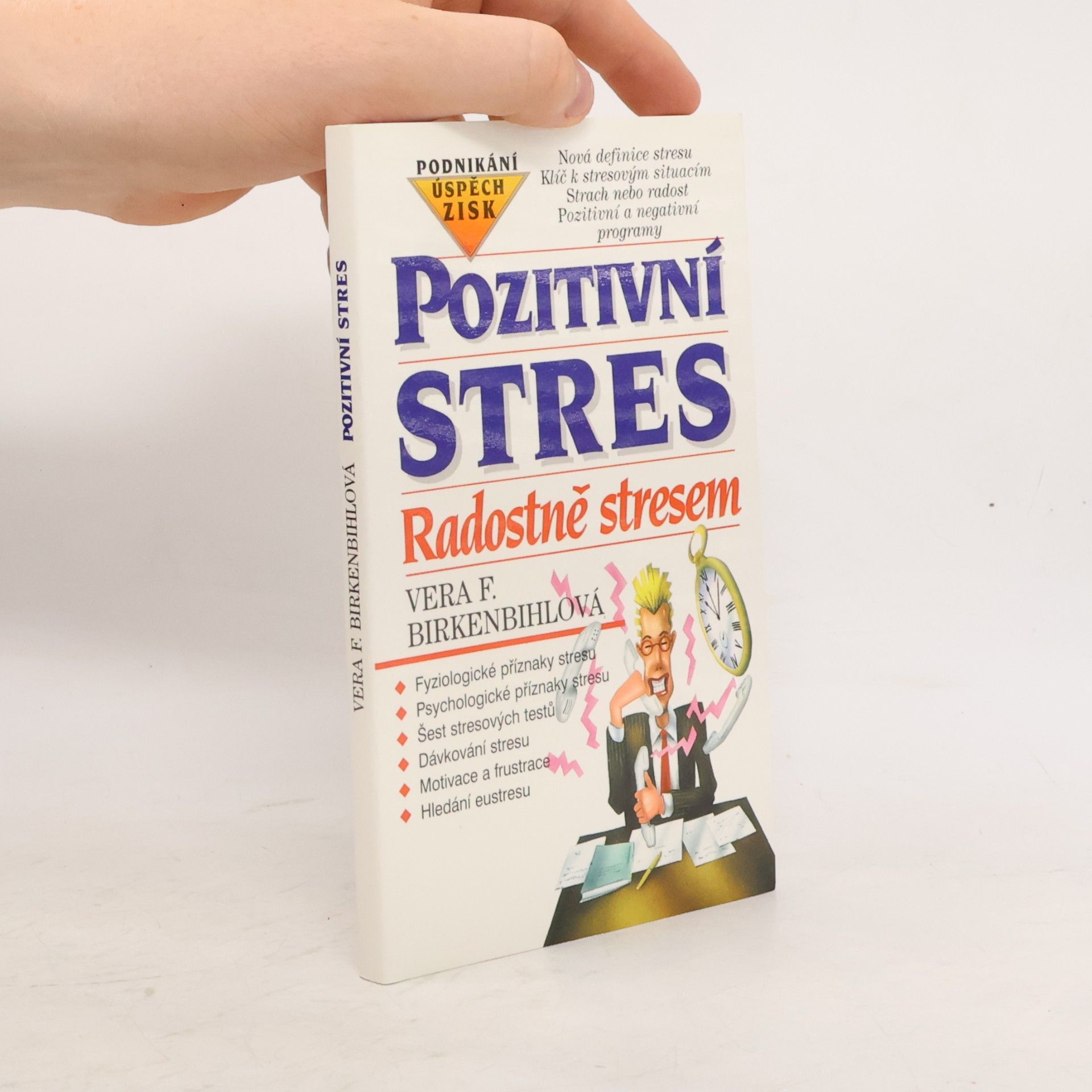 Vera F. Birkenbihl Pozitivní stres