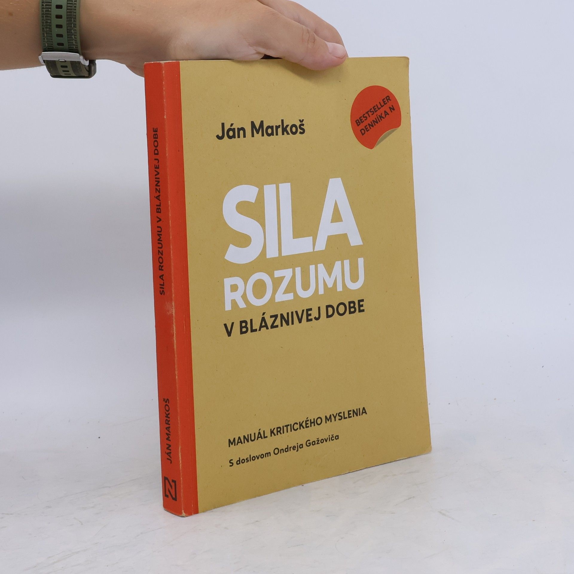 Sila rozumu v bláznivej dobe : Manuál kritického myslenia