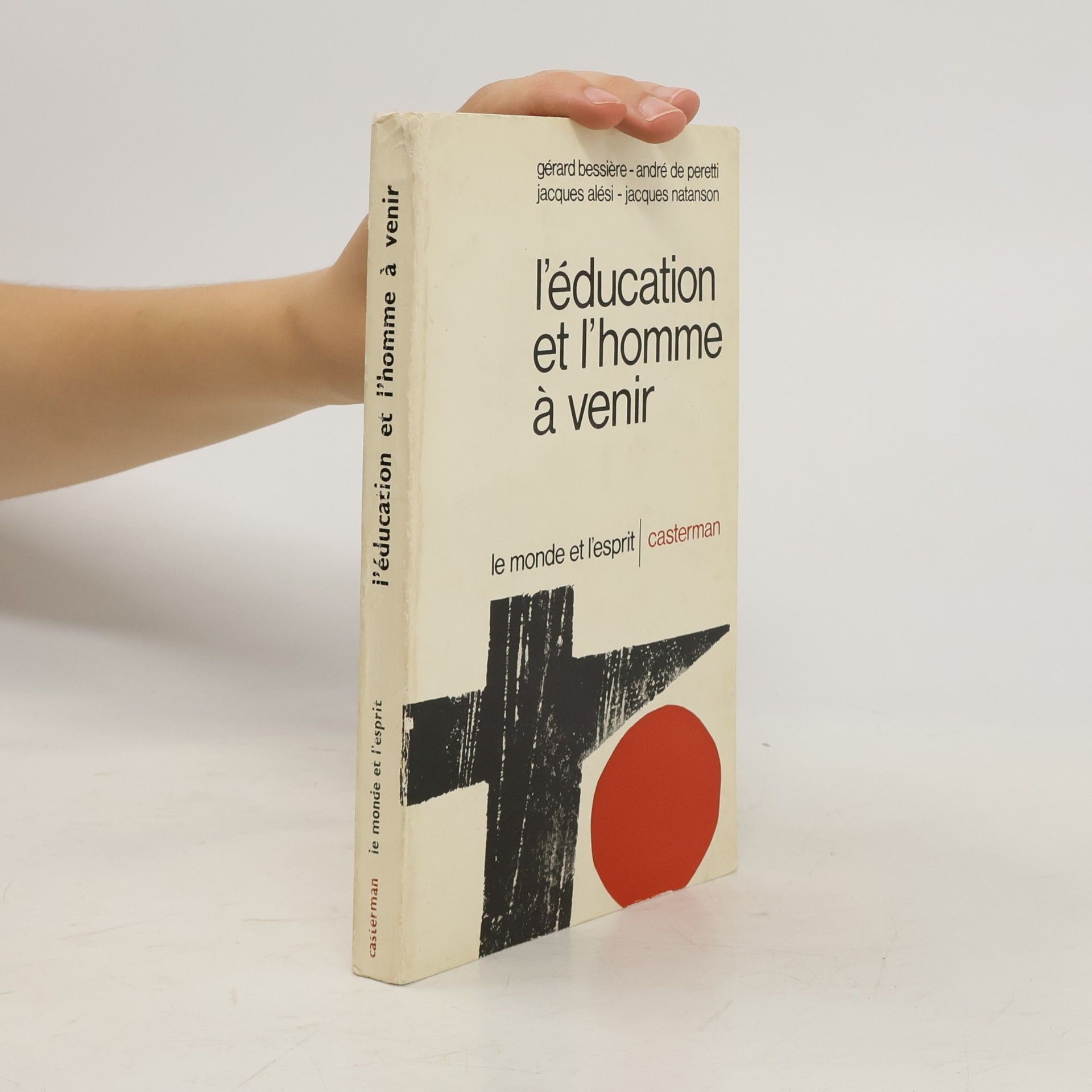 Jacques Natanson L'Éducation et l'Homme à Venir