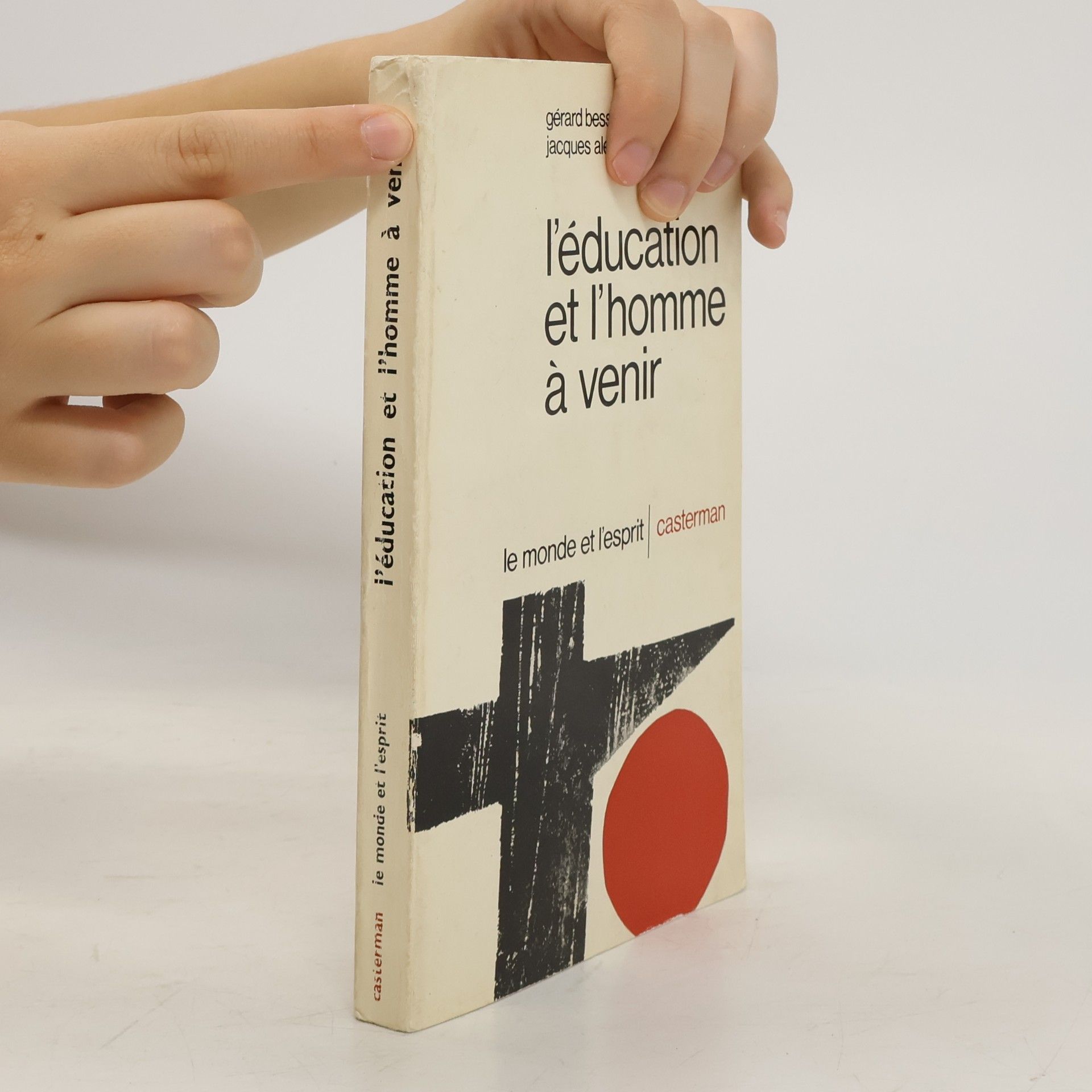 Gérard Bessière L'Éducation et l'Homme à Venir
