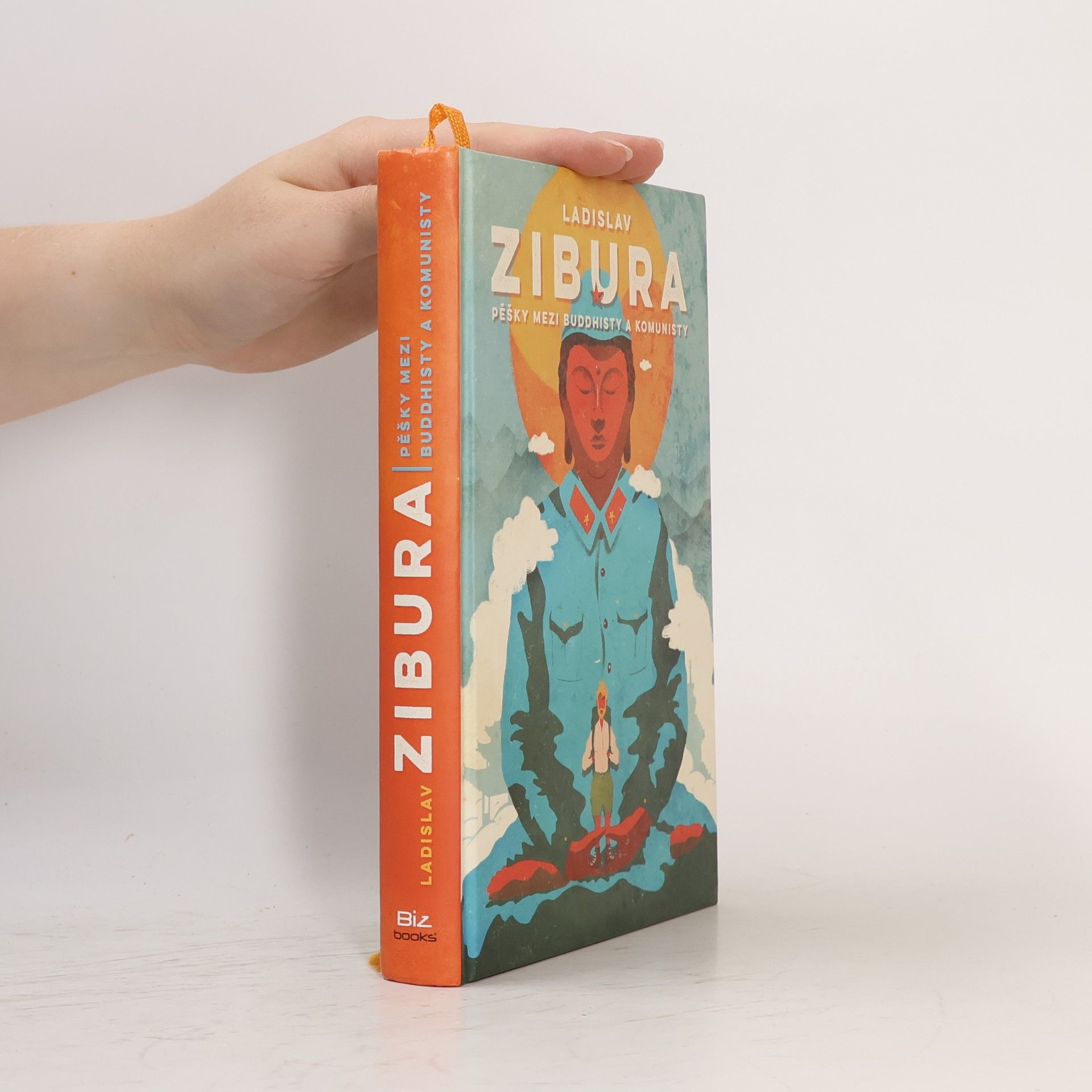 Ladislav Zibura Pěšky mezi buddhisty a komunisty