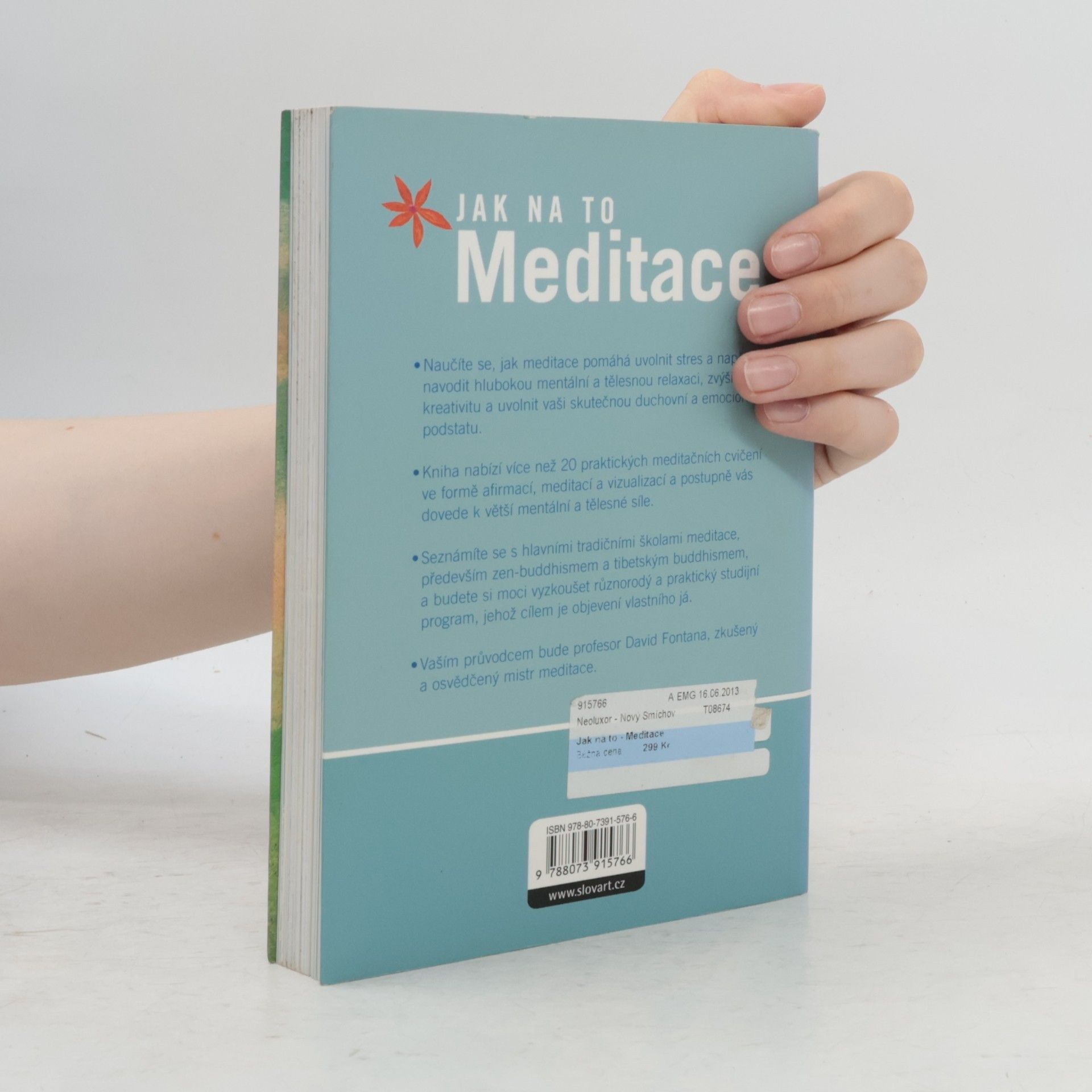 David Fontana Meditace: Objevte kouzlo relaxace, zbavte se stresu a strachu, zvyšte svoji kreativitu