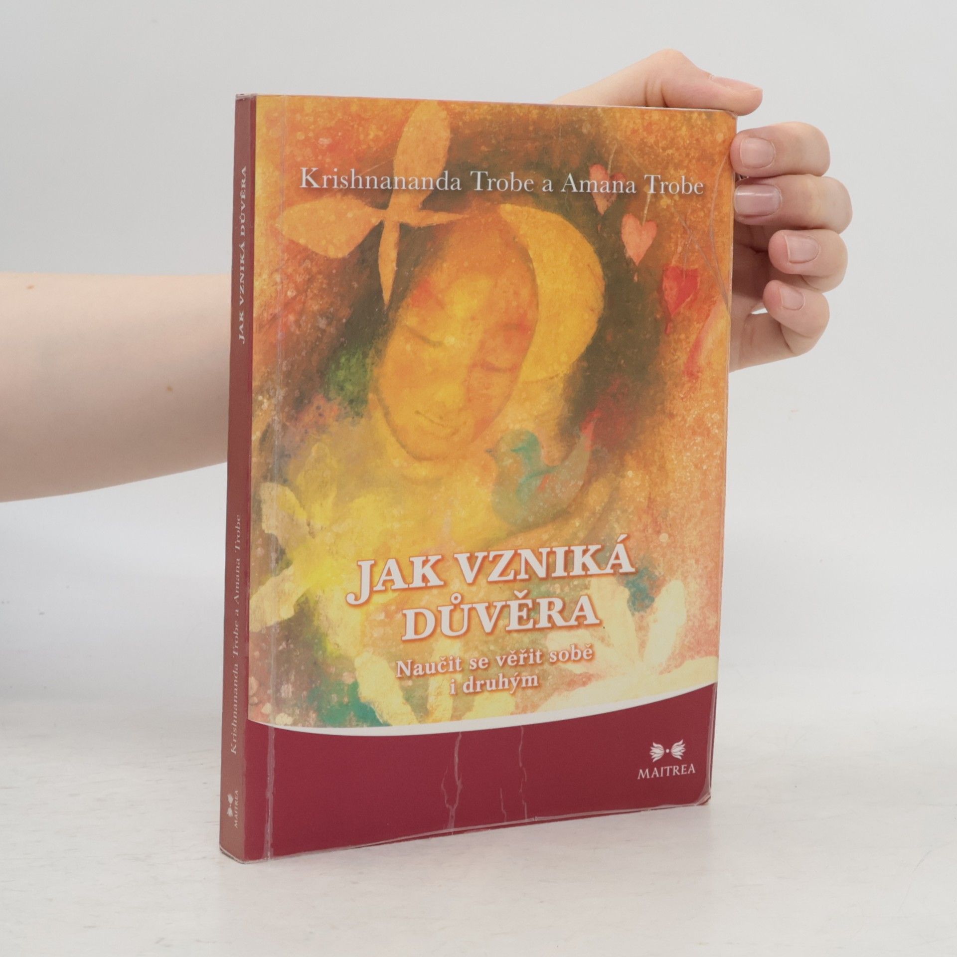 Amana Trobe Jak vzniká důvěra