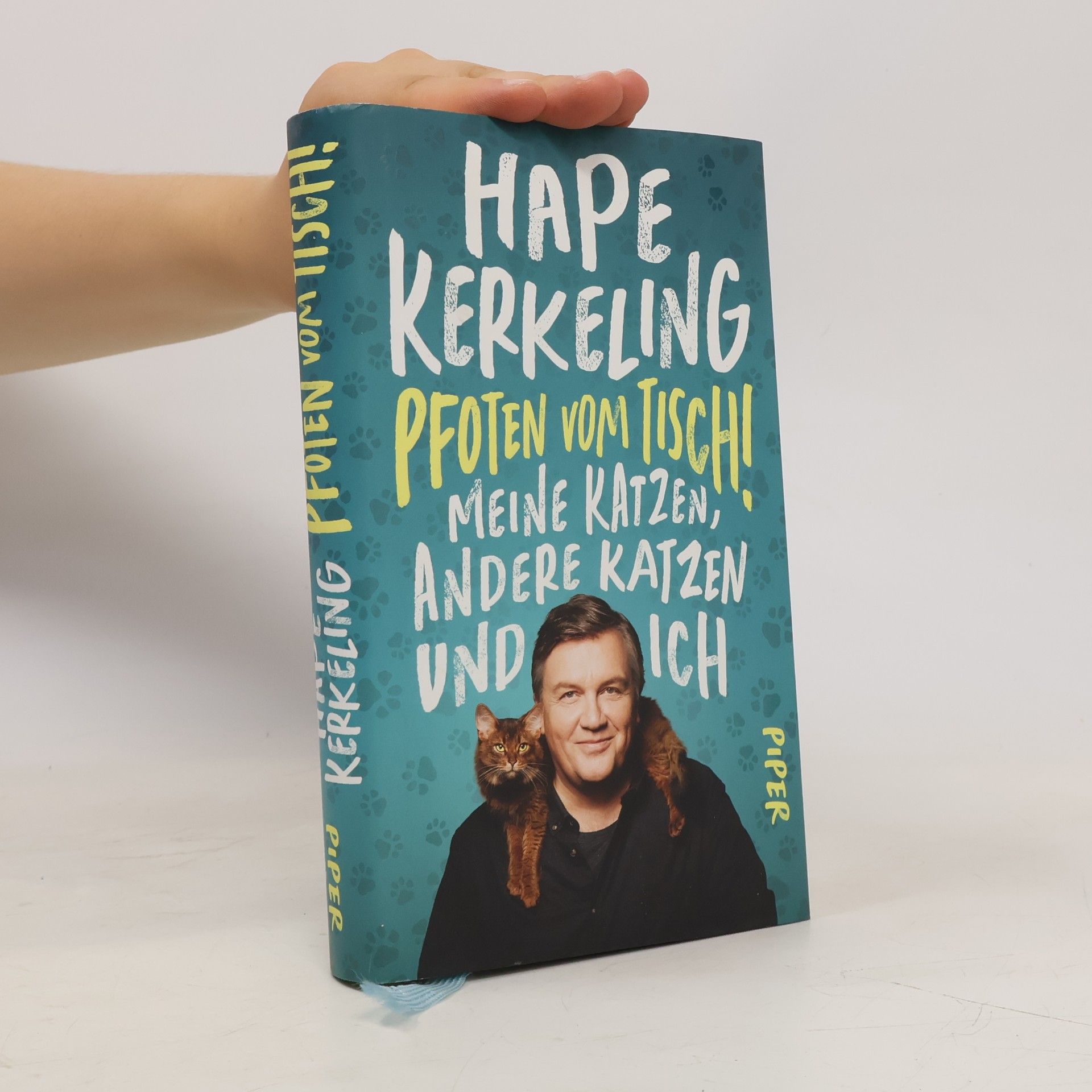Hape Kerkeling Pfoten vom Tisch! : Meine Katzen, andere Katzen und ich
