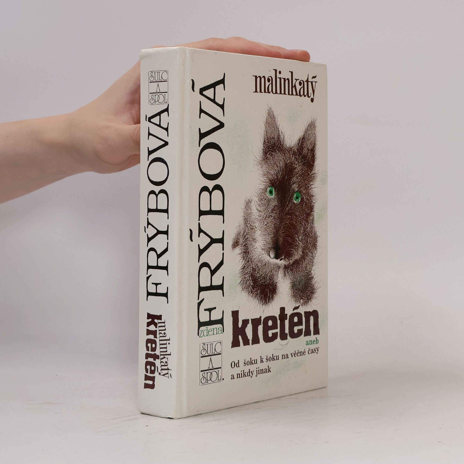 Zdena Frýbová Malinkatý kretén