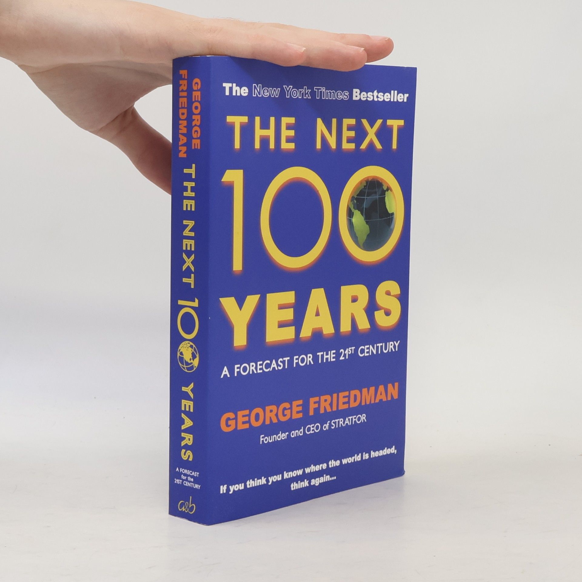 George Friedman Next 100 Years