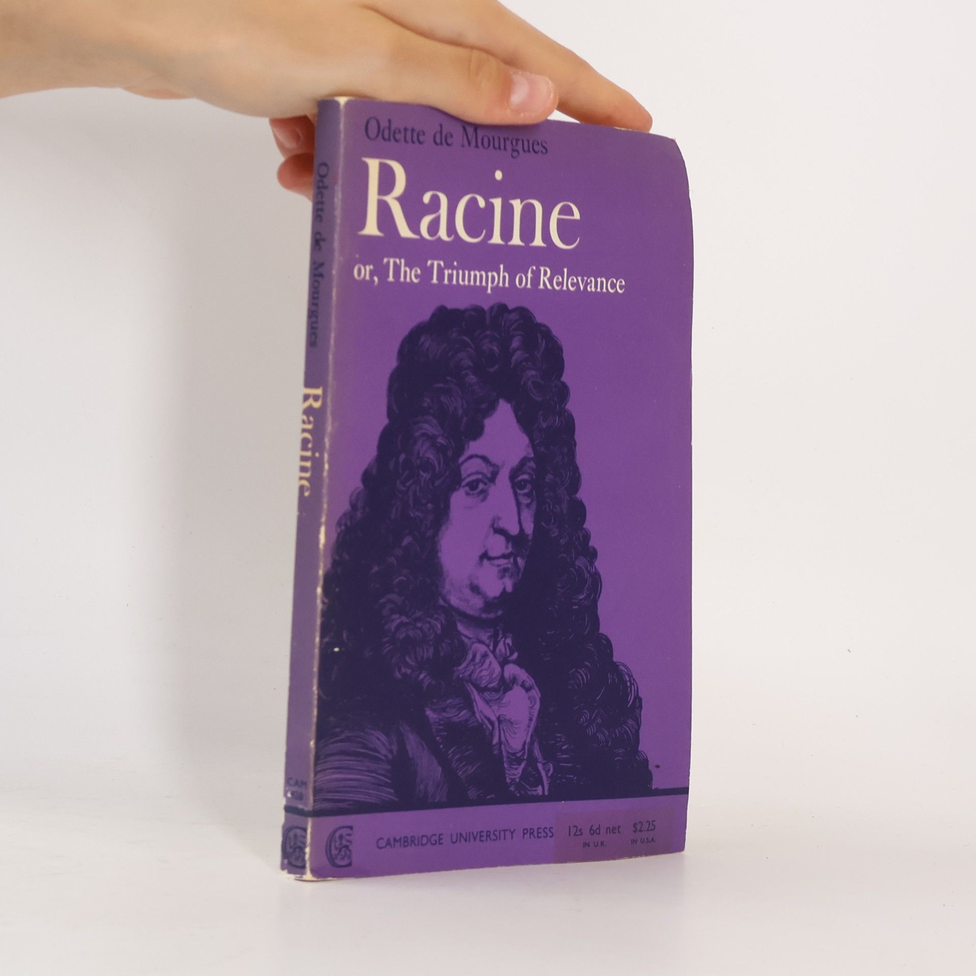 Odette de Mourgues Racine or, The Triumph of Relevance