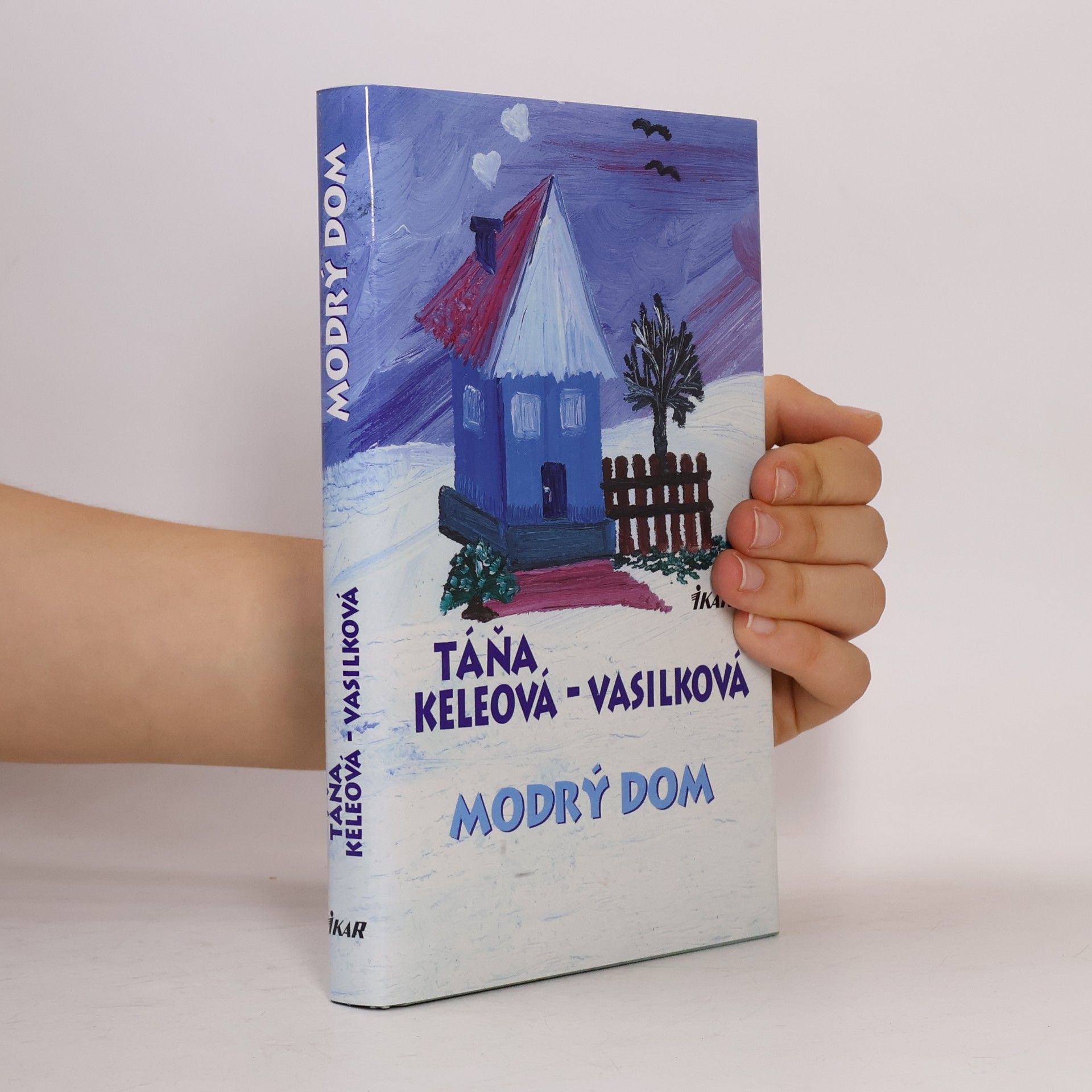 Táňa Keleová-Vasilková Modrý dom