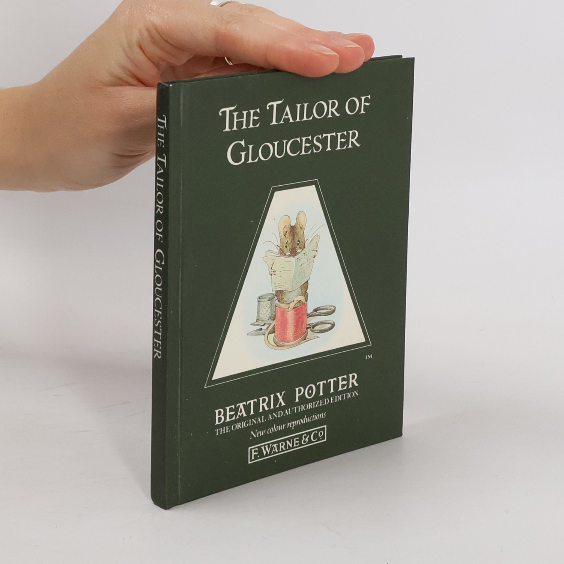 Beatrix Potter The Tailor of Gloucester - The Original and Authorized Edition - New Colour Reproductions