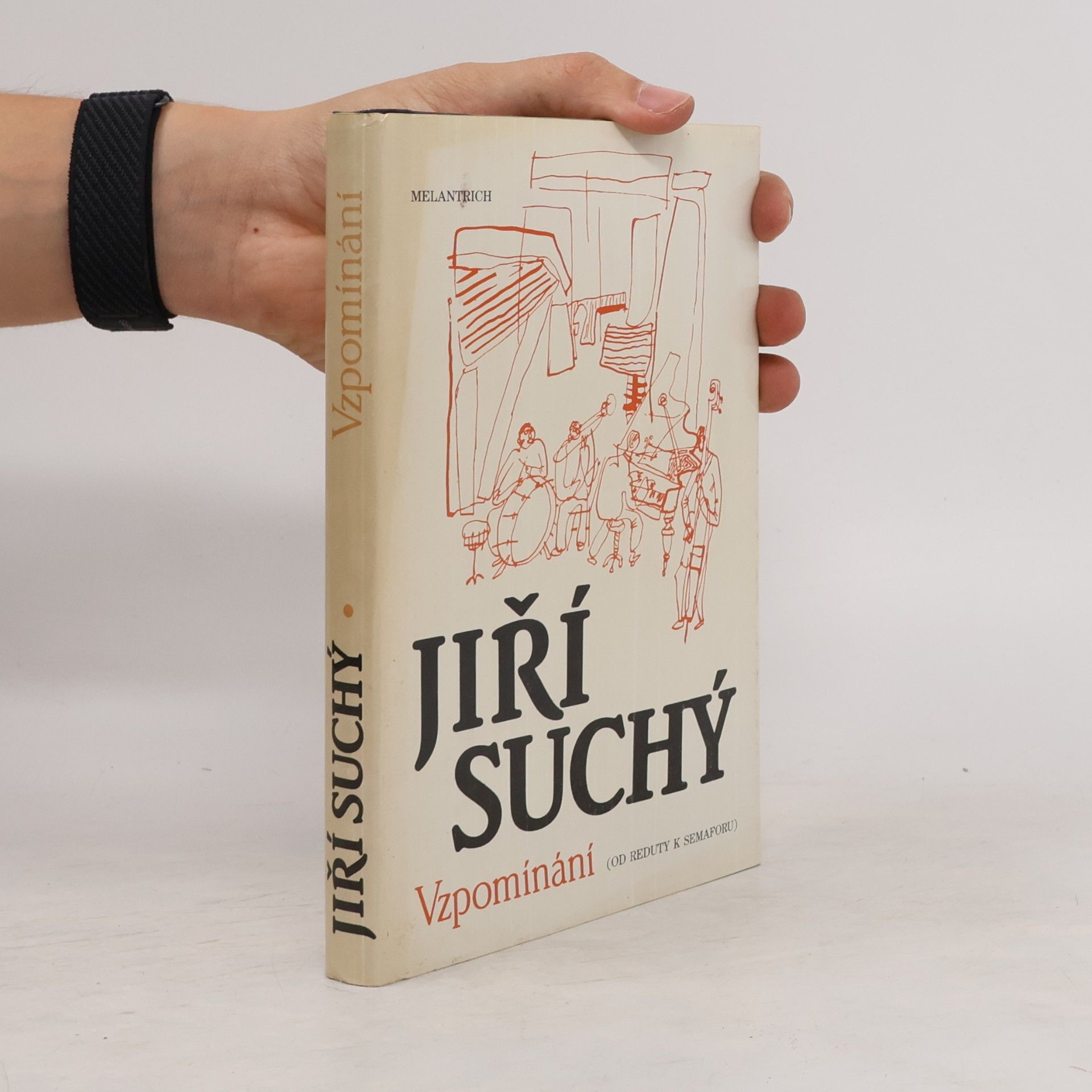Jiří Suchý Vzpomínání. Od Reduty k Semaforu.