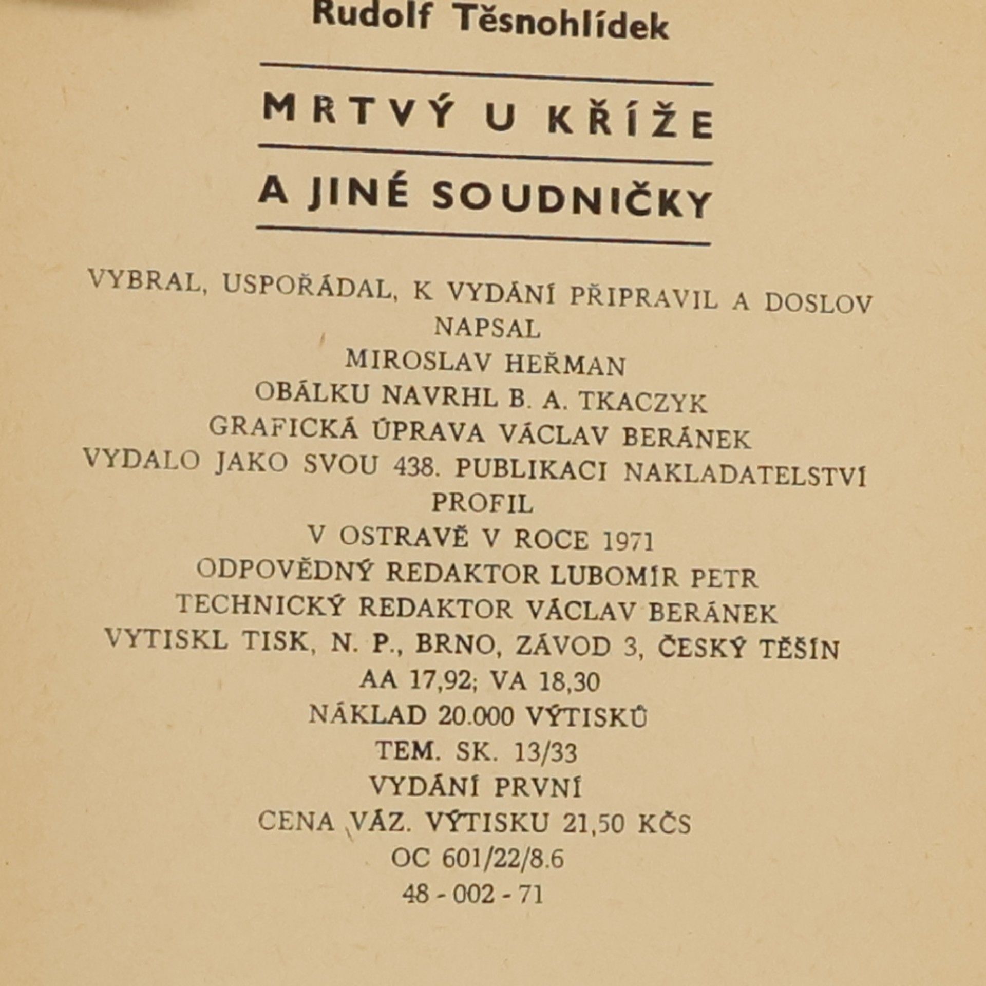 Rudolf Těsnohlídek Mrtvý u kříže a jiné soudničky