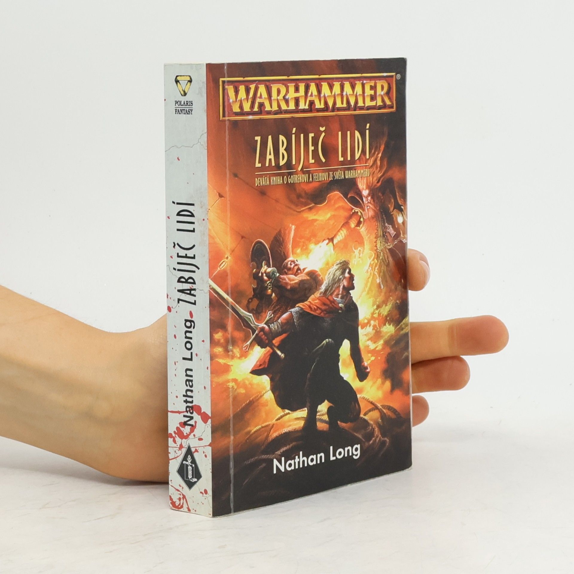 Nathan Long Zabíječ lidí. XI. kniha o Gotrekovi a Felixovi ze světa Warhammeru