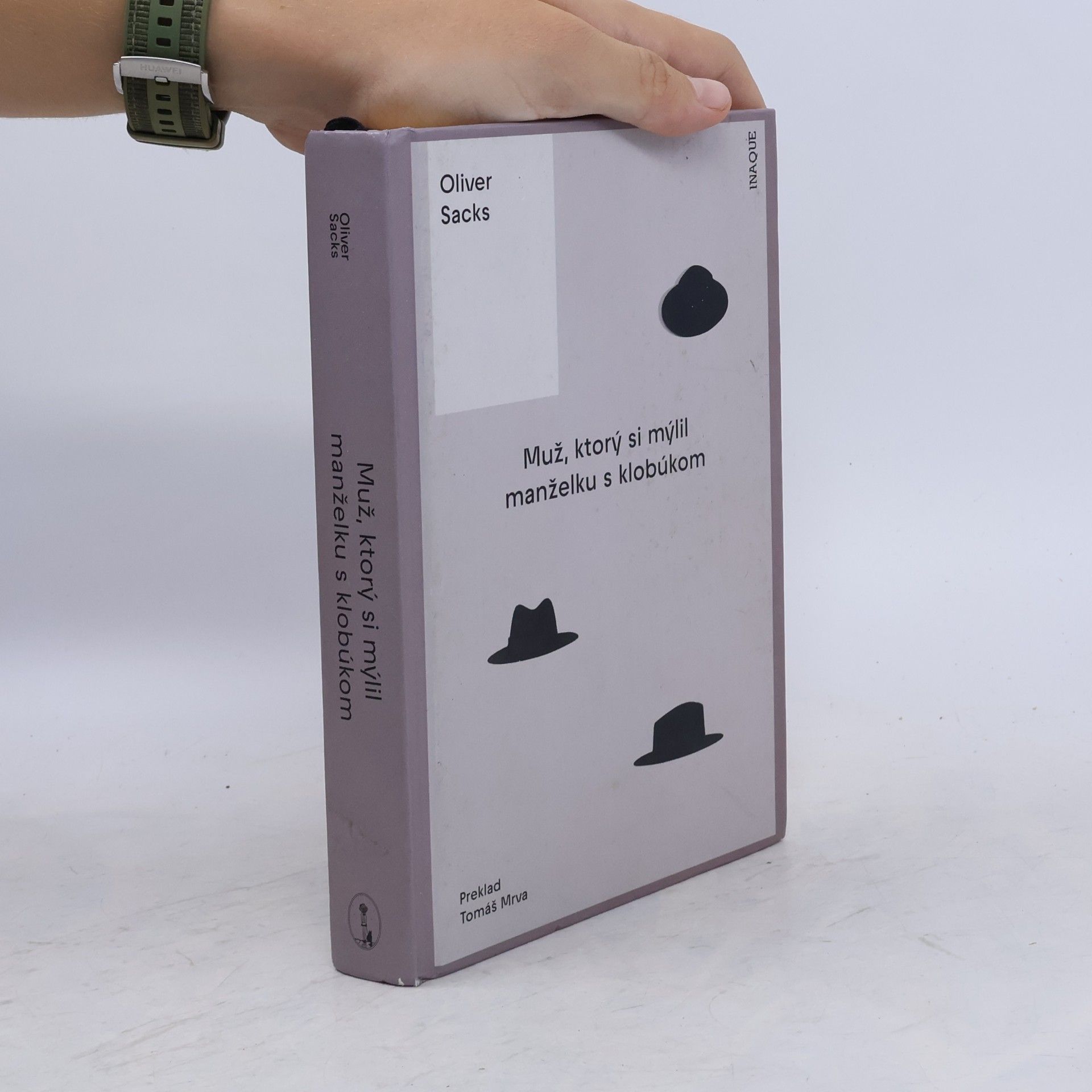 Oliver Sacks Muž, ktorý si mýlil manželku s klobúkom