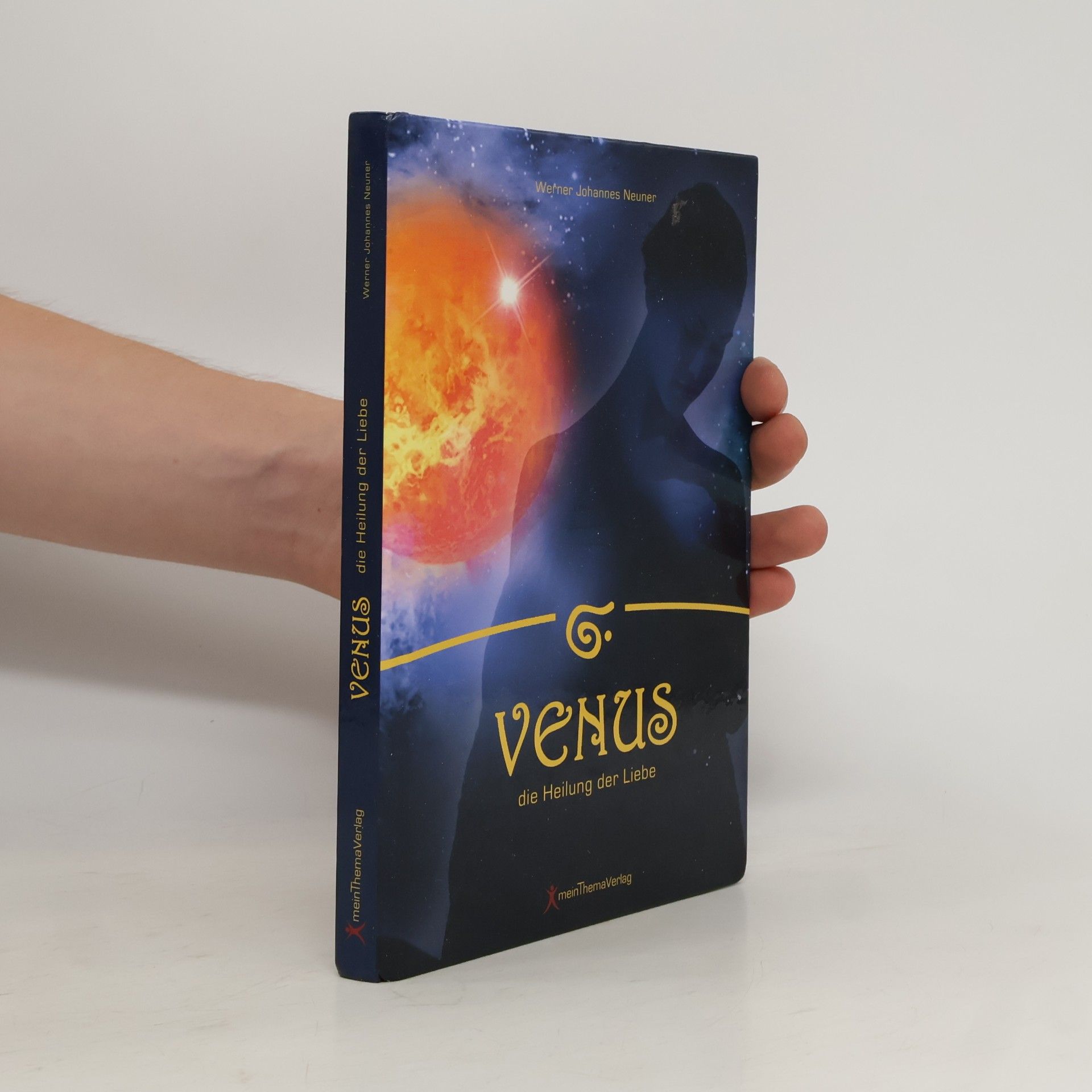 Werner J. Neuner Venus - Die Heilung der Liebe
