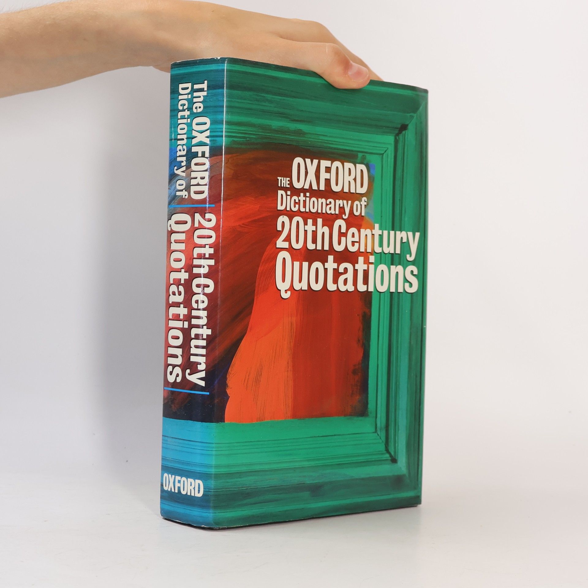 Elizabeth Knowles The Oxford Dictionary of Twentieth Century Quotations