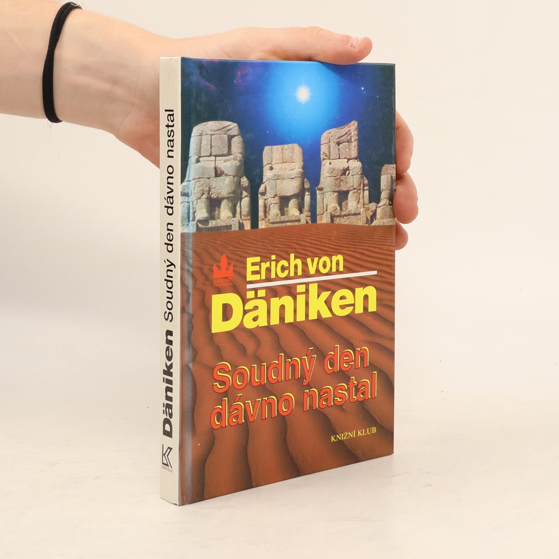Erich von Däniken Soudný den dávno nastal. Očekávání Mesiáše a mimozemšťané