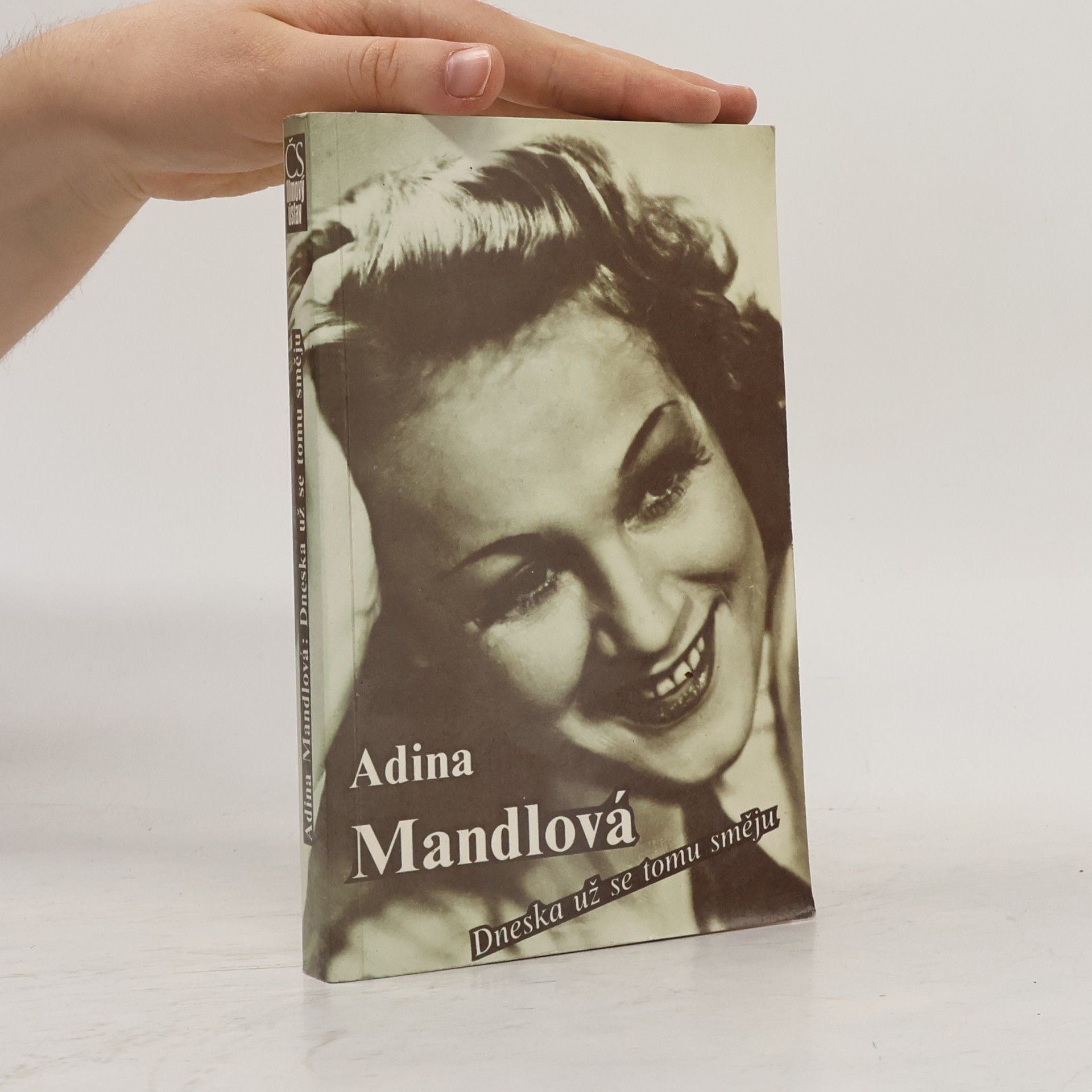 Adina Mandlová Adina Mandlová. Dneska už se tomu směju