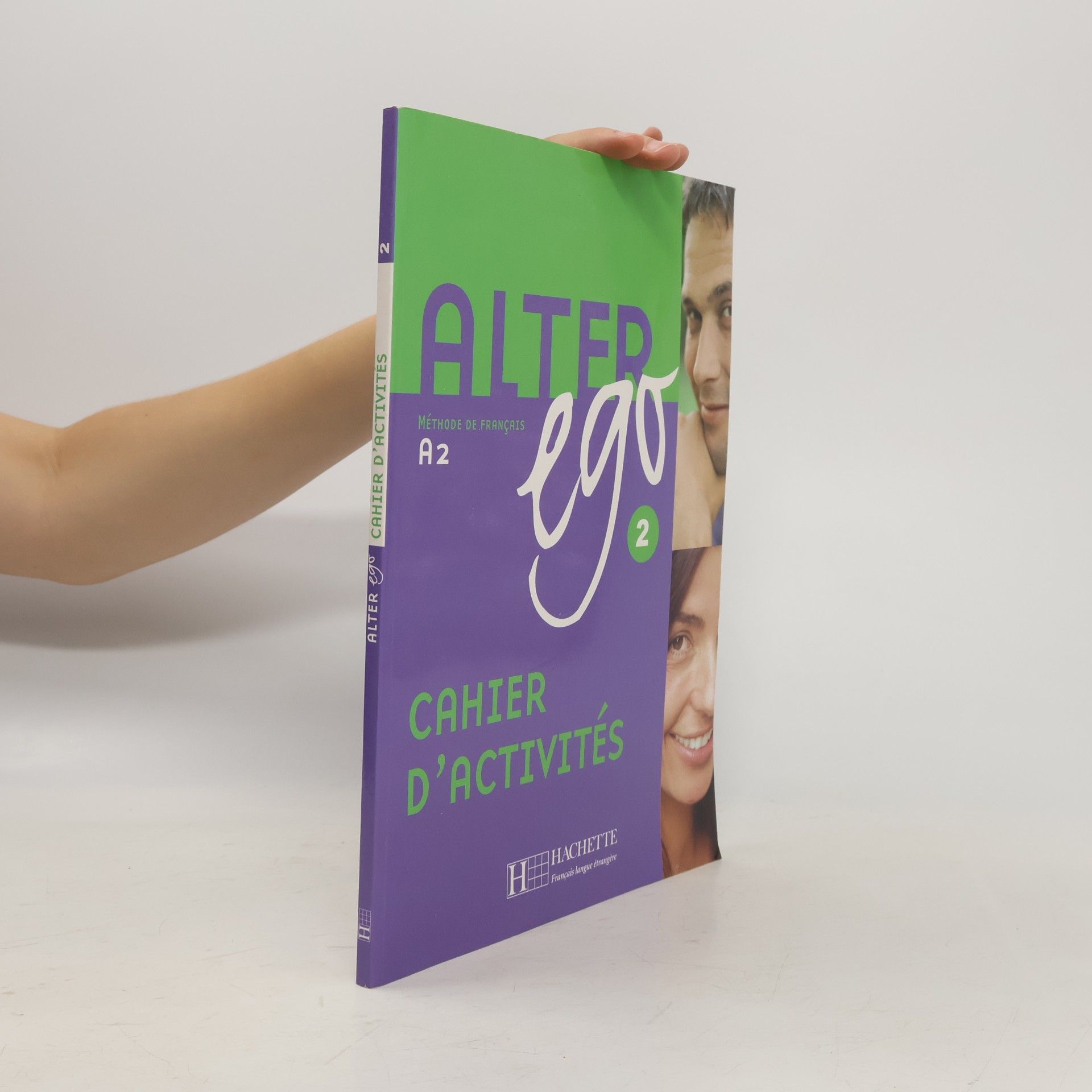 Alter ego: Méthode de français. 2, [Cahier d'activités]