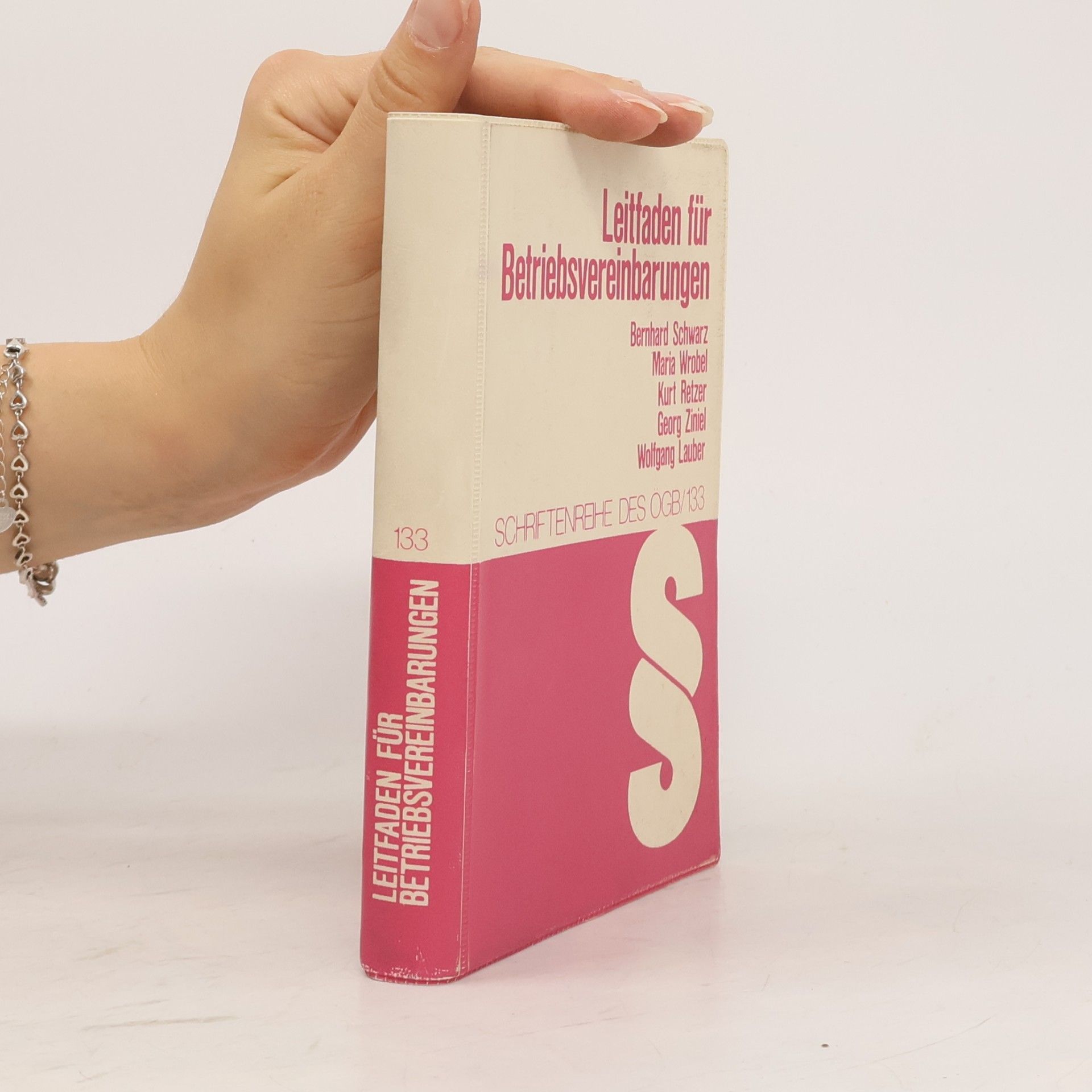 Georg Ziniel Schriftenreihe des OGB - 133: Leitfaden für Betriebsvereinbarungen