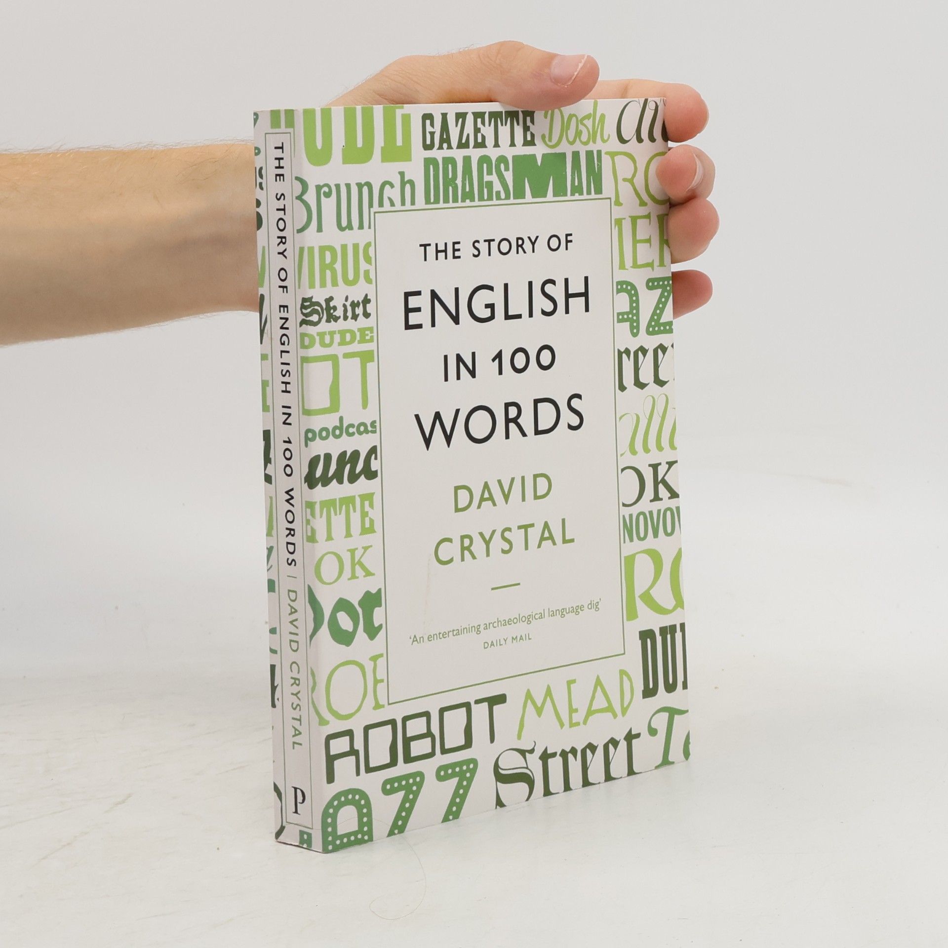 David Crystal The story of English in 100 words