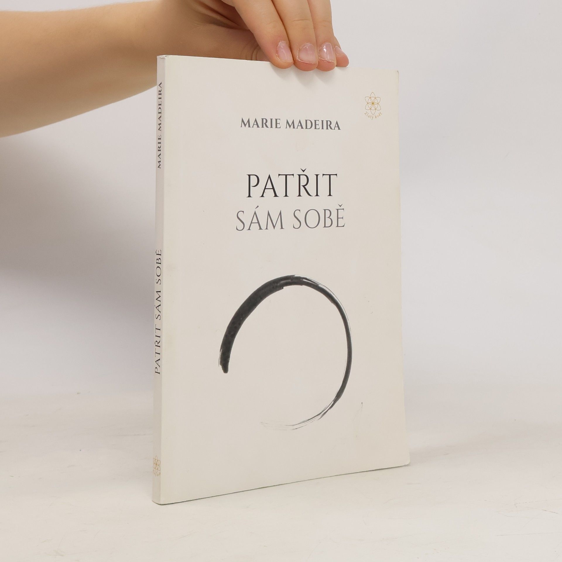 Marie Madeira Patřit sám sobě