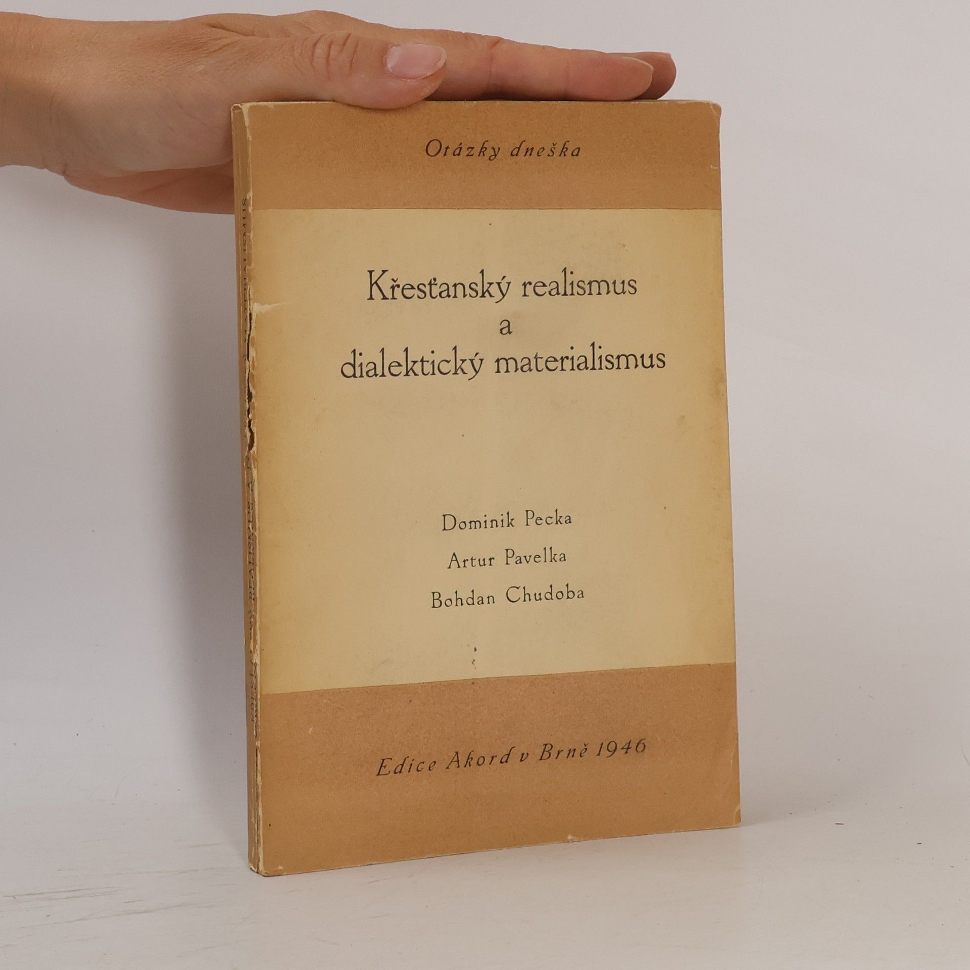 Otázky dneška. Křesťanský realismus a dialektický materialismus