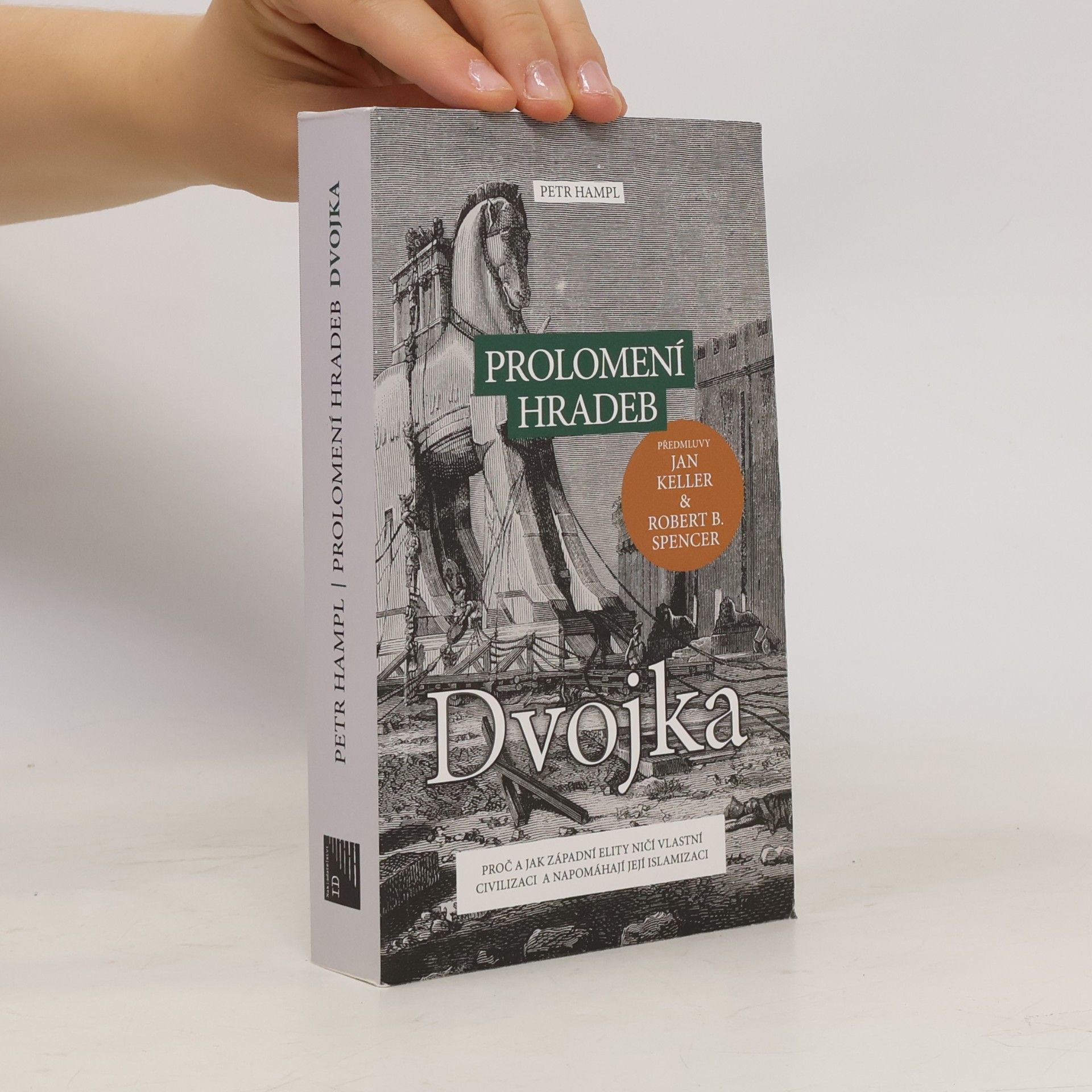 Petr Hampl Prolomení hradeb: Dvojka