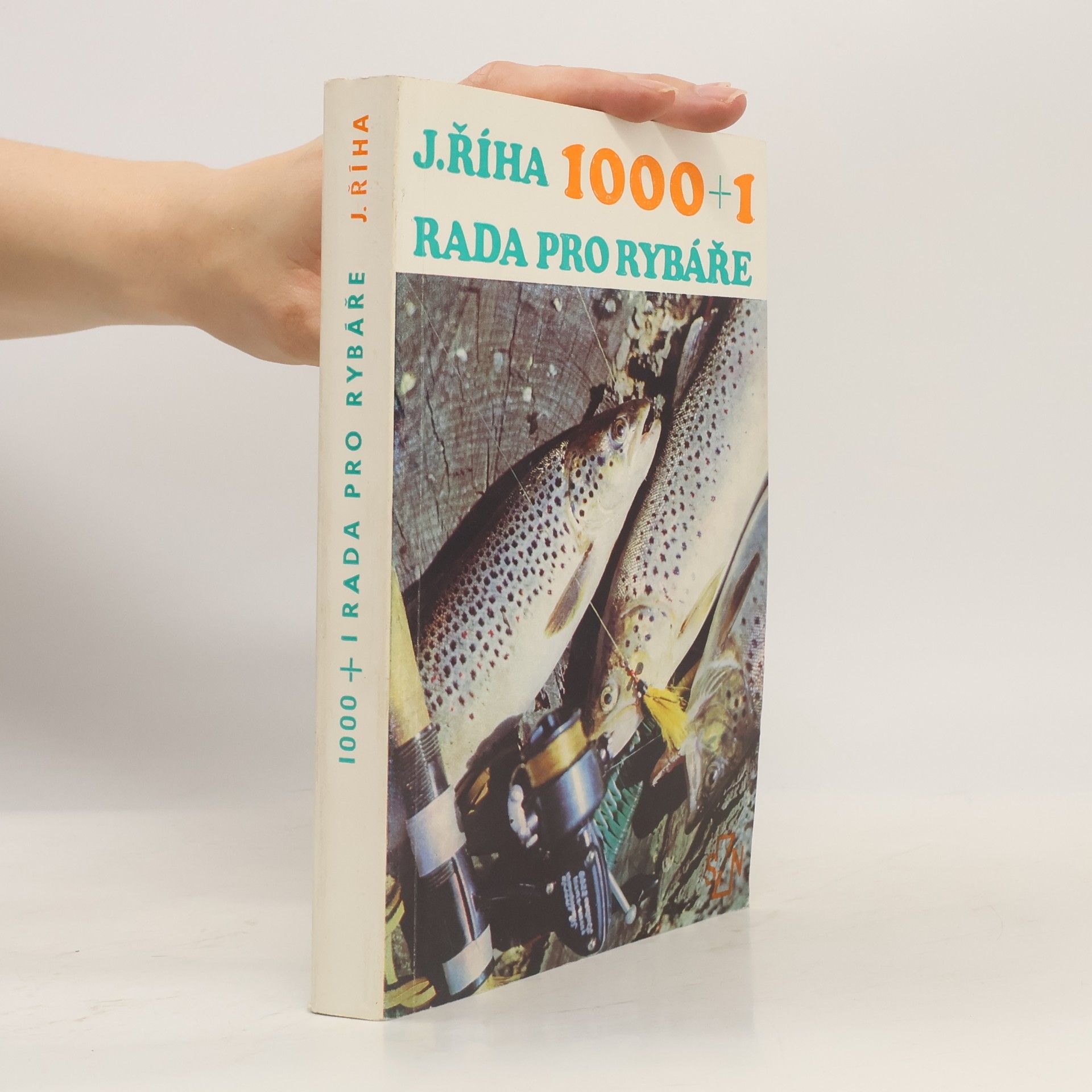 Jaromír Říha 1000+1 rada pro rybáře
