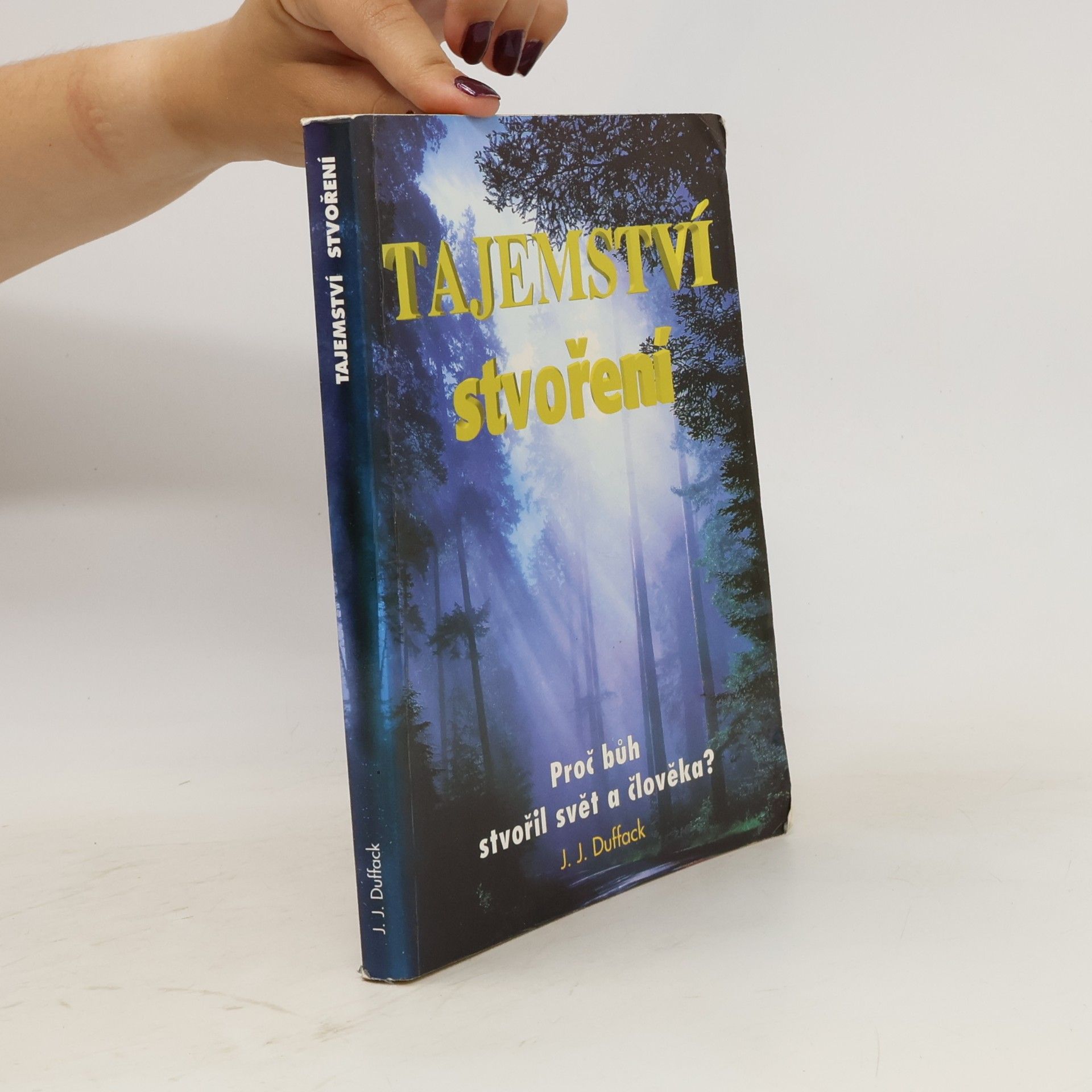 J. J. Duffack Tajemství stvoření