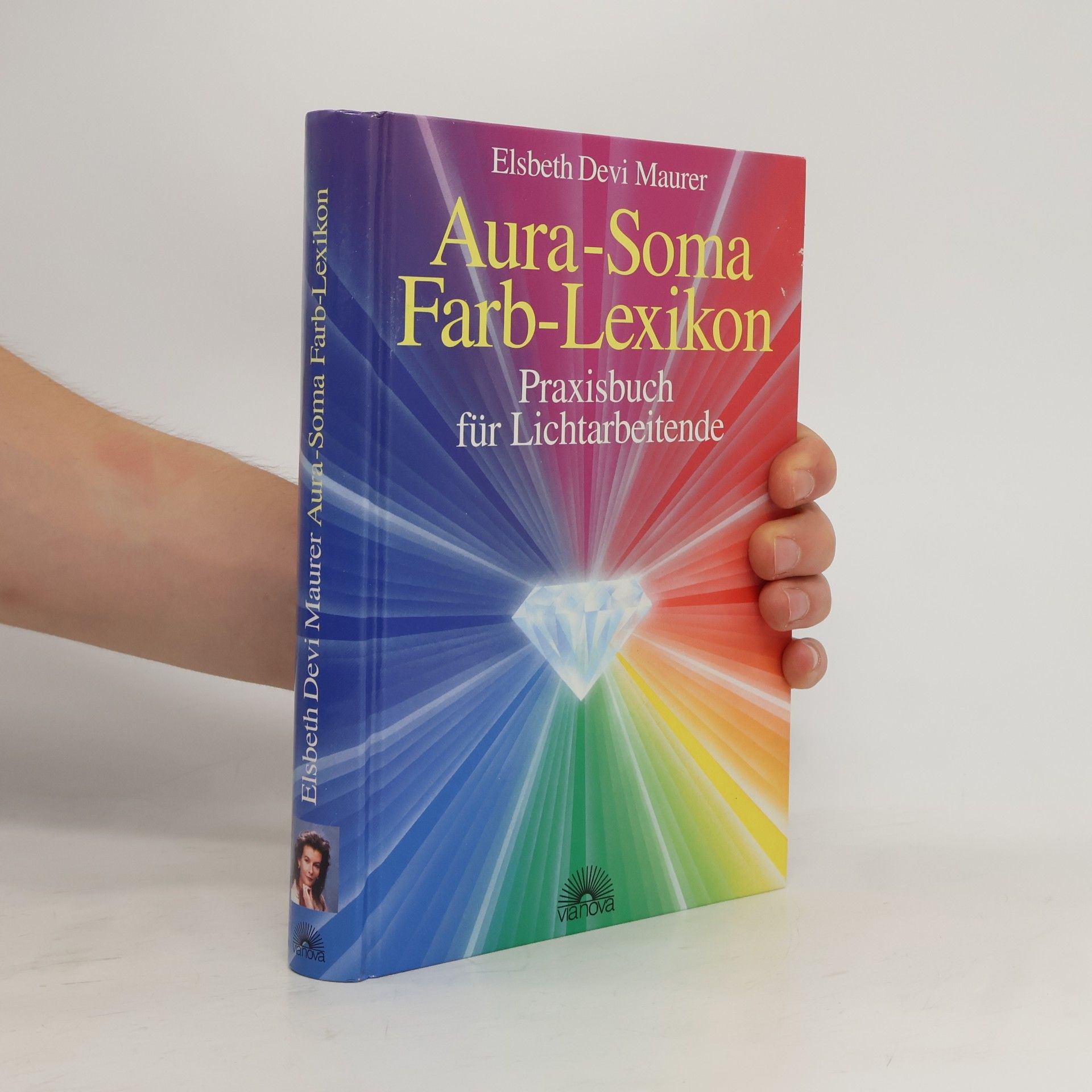 Elsbeth Devi Maurer Aura-Soma Farb-Lexikon