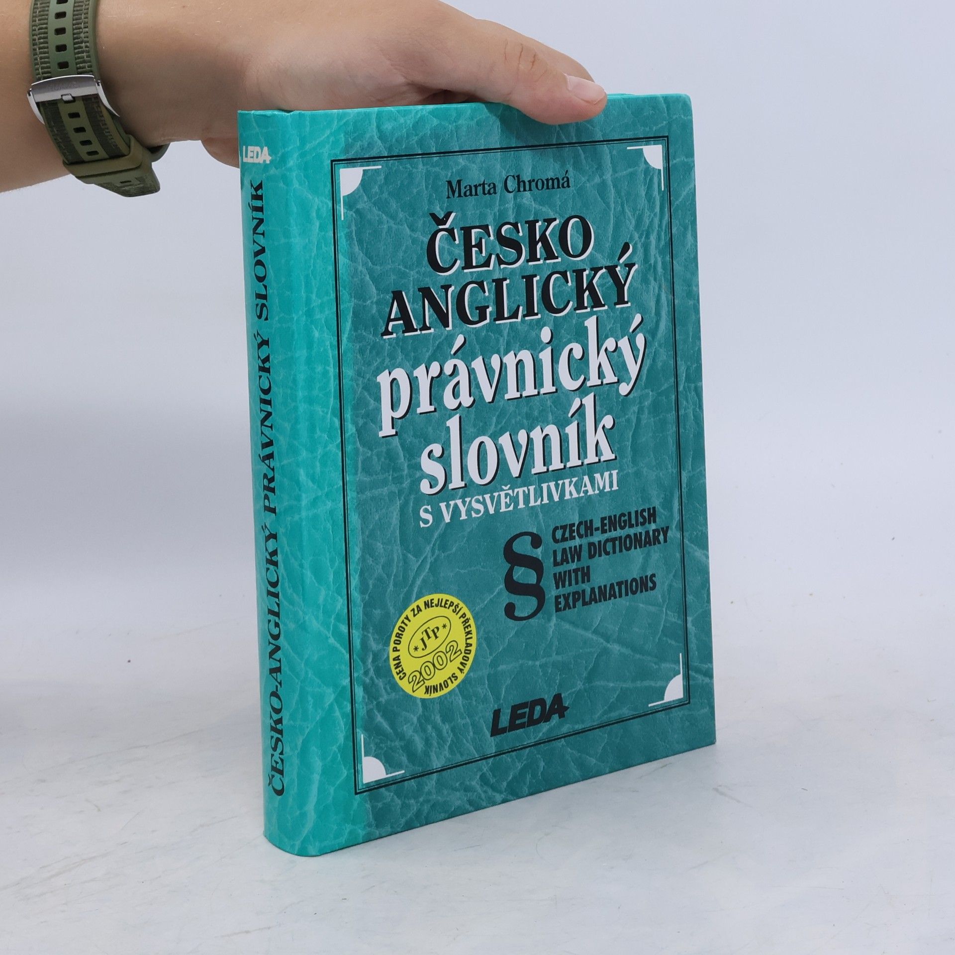 Marta Chromá Česko-anglický právnický slovník s vysvětlivkami. Czech-English Law Dictionary with Explanations