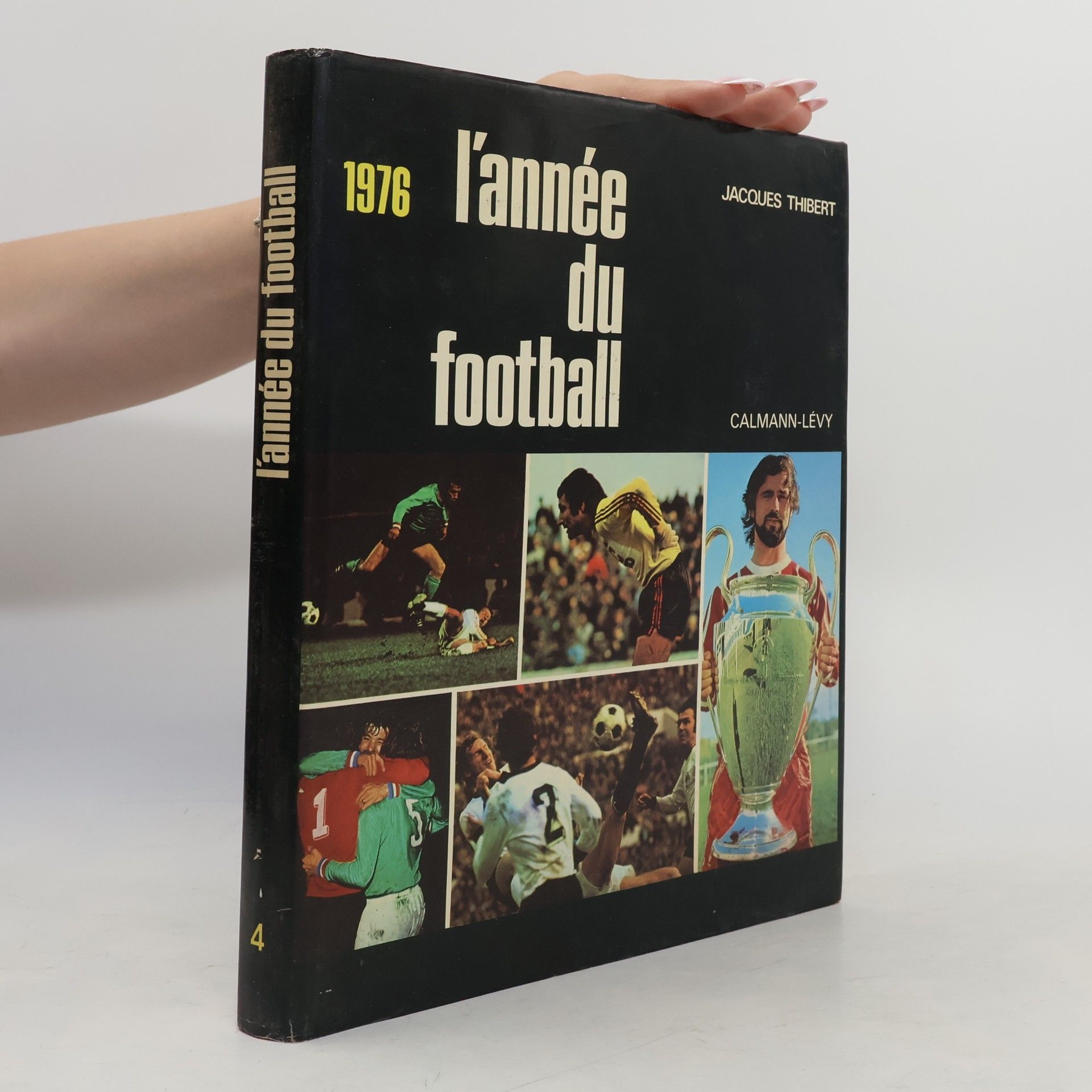 Jacques Thibert L'Année du football 1976