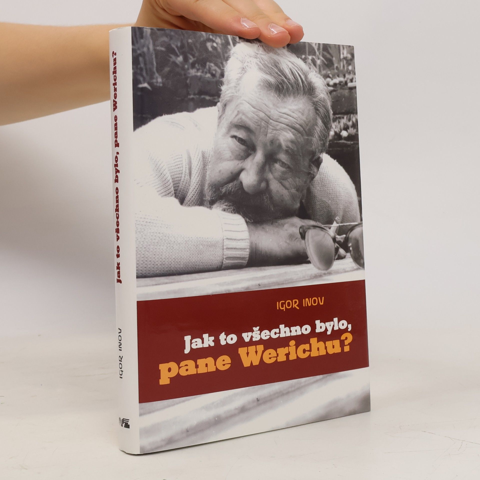 Igor Inov Jak to všechno bylo, pane Werichu?