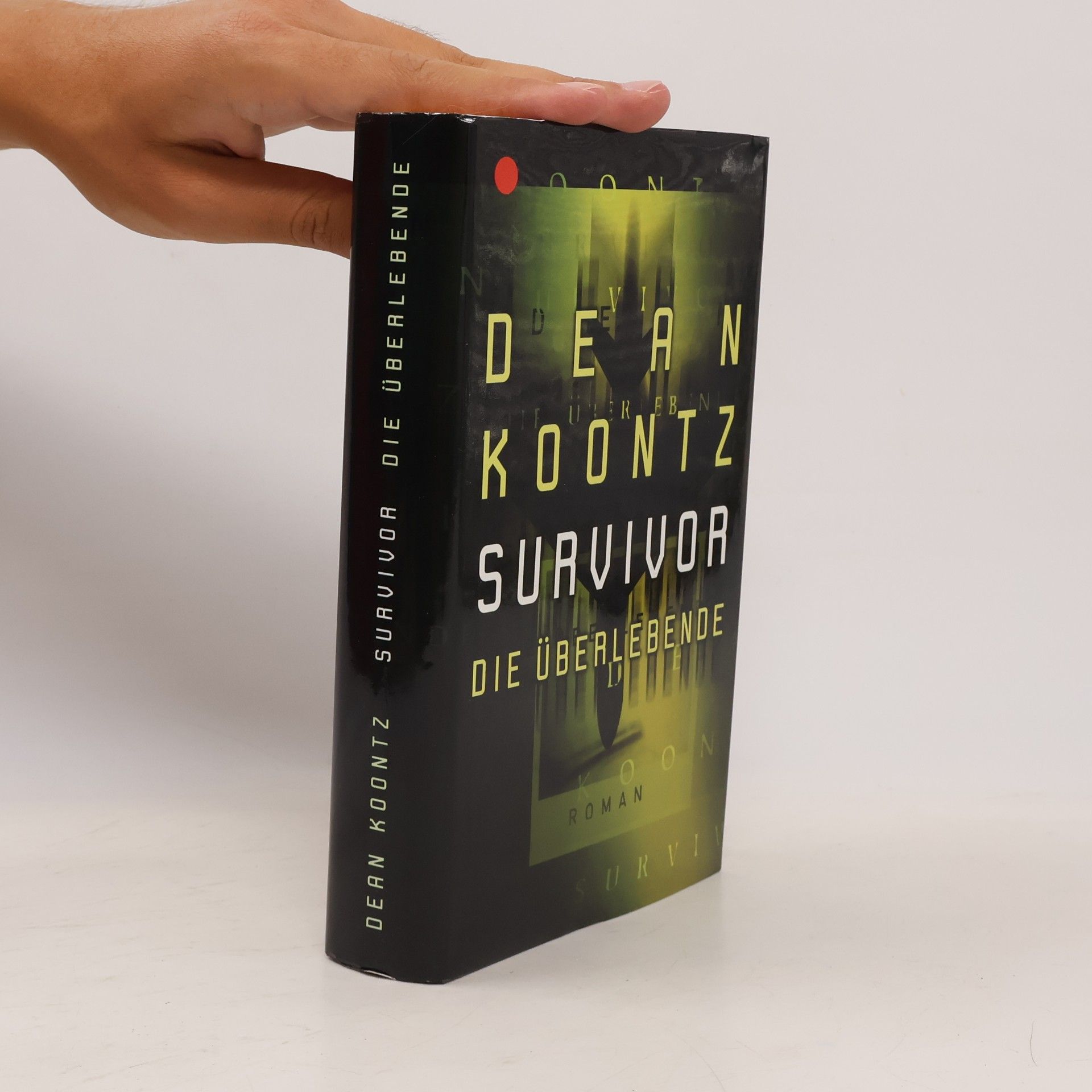 Dean Ray Koontz Survivor. Die überlebende