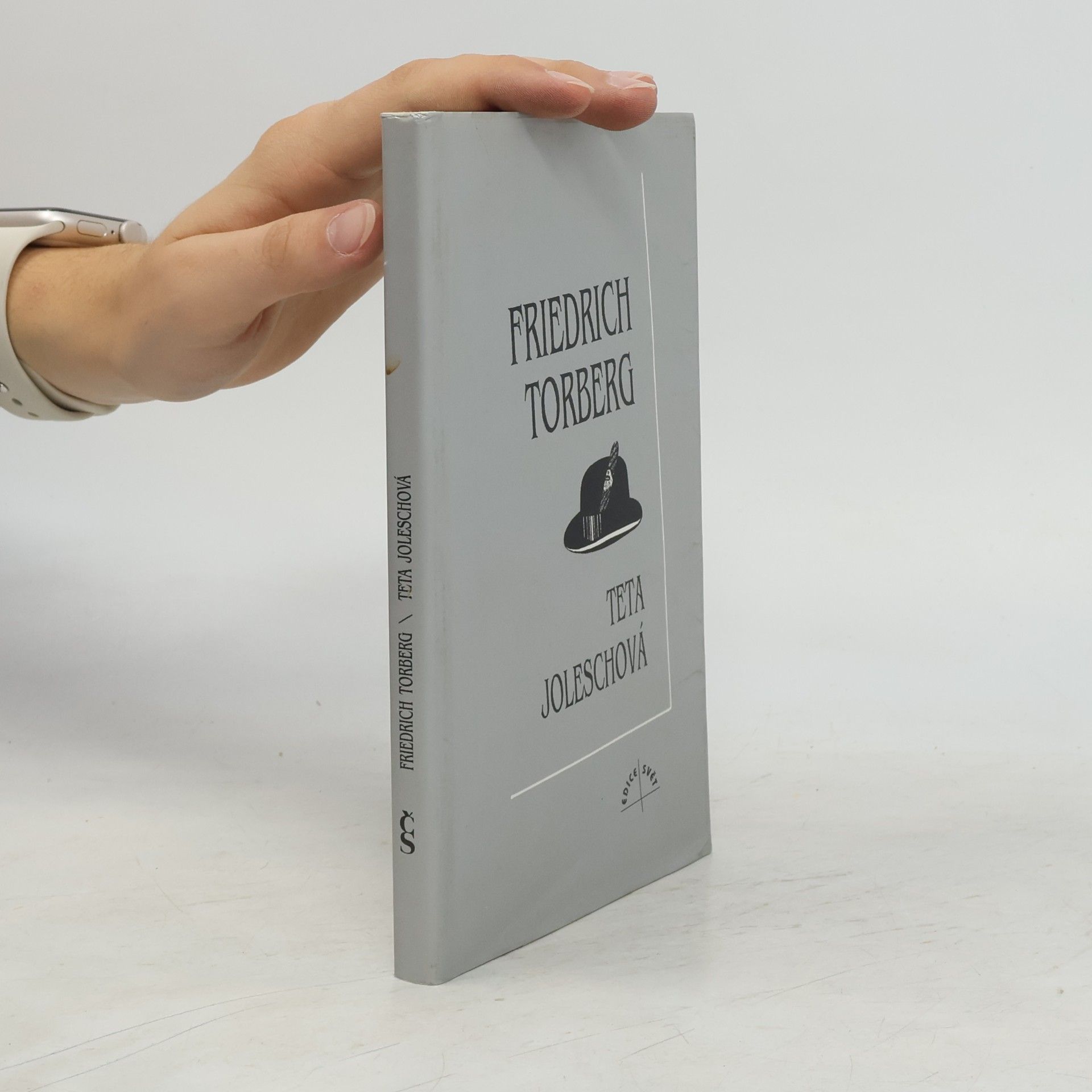 Friedrich Torberg Teta Joleschová aneb Zánik evropské kultury v anekdotách